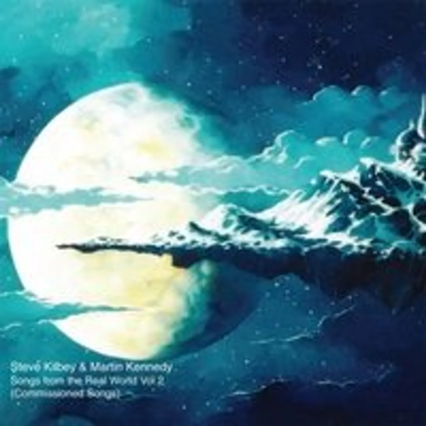 Steve Kilbey SONGS FROM THE REAL WORLD 2 CD