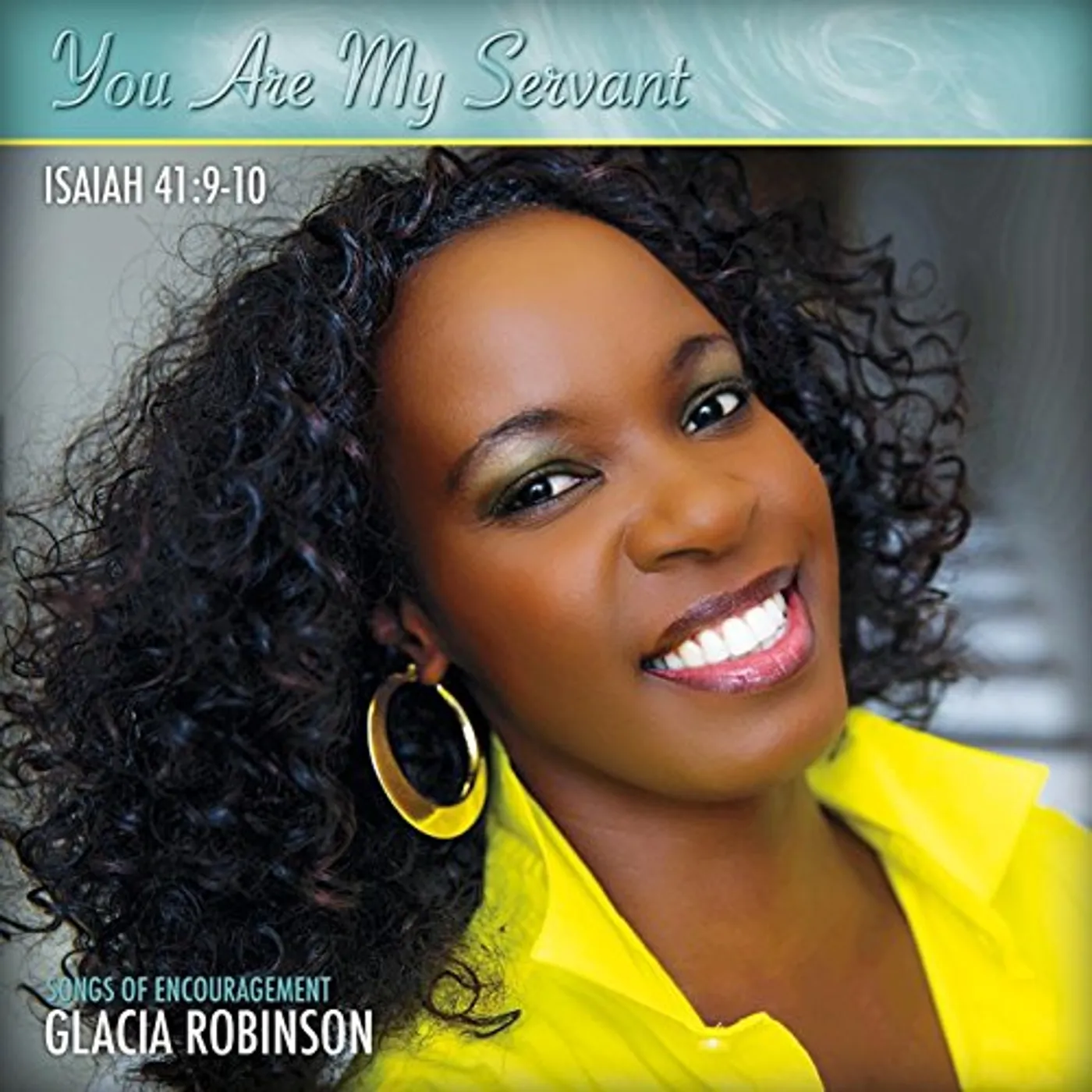 Glacia Robinson YOU ARE MY SERVANT CD