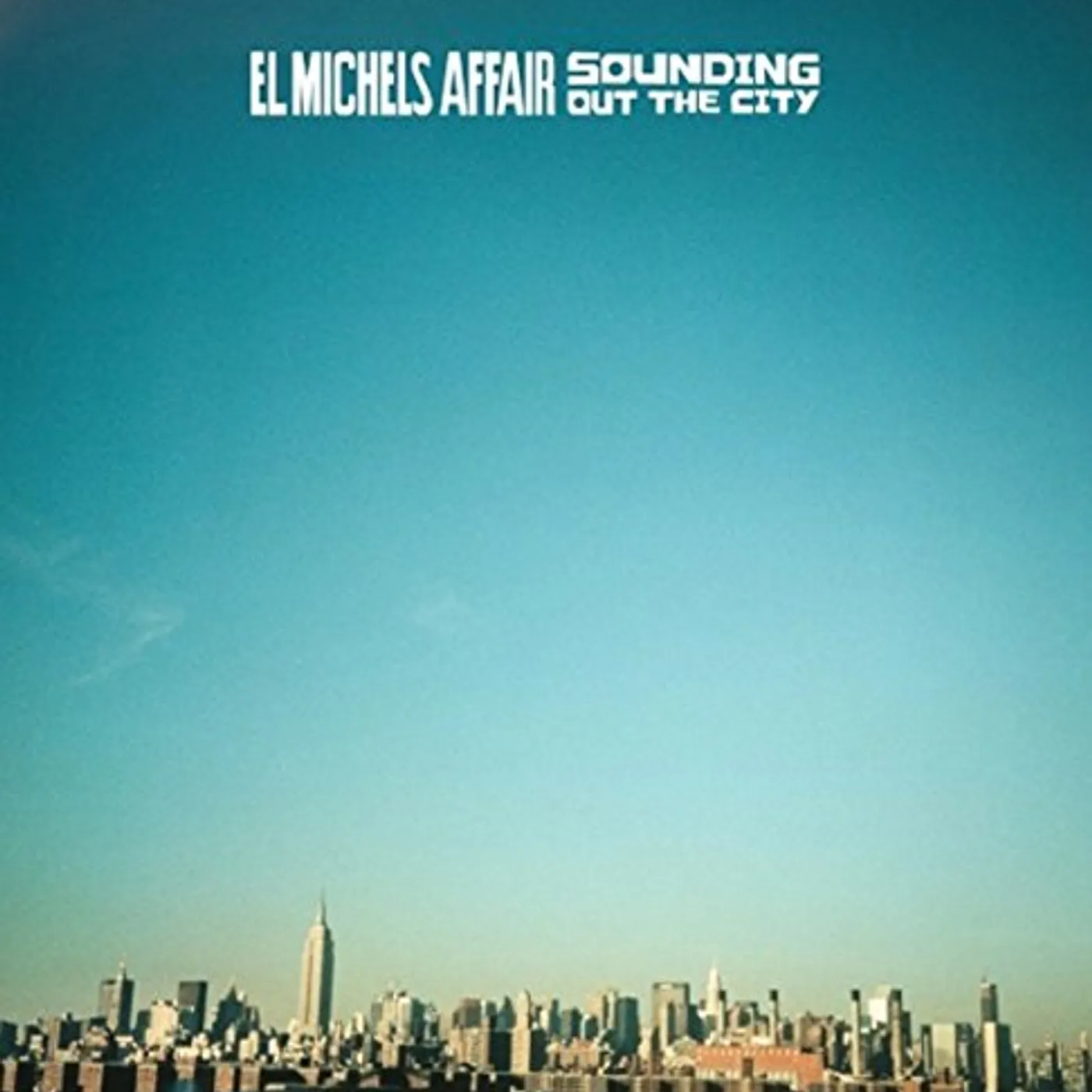 El Michels Affair SOUNDING OUT IN THE CITY / LOOSE CHANGE CD