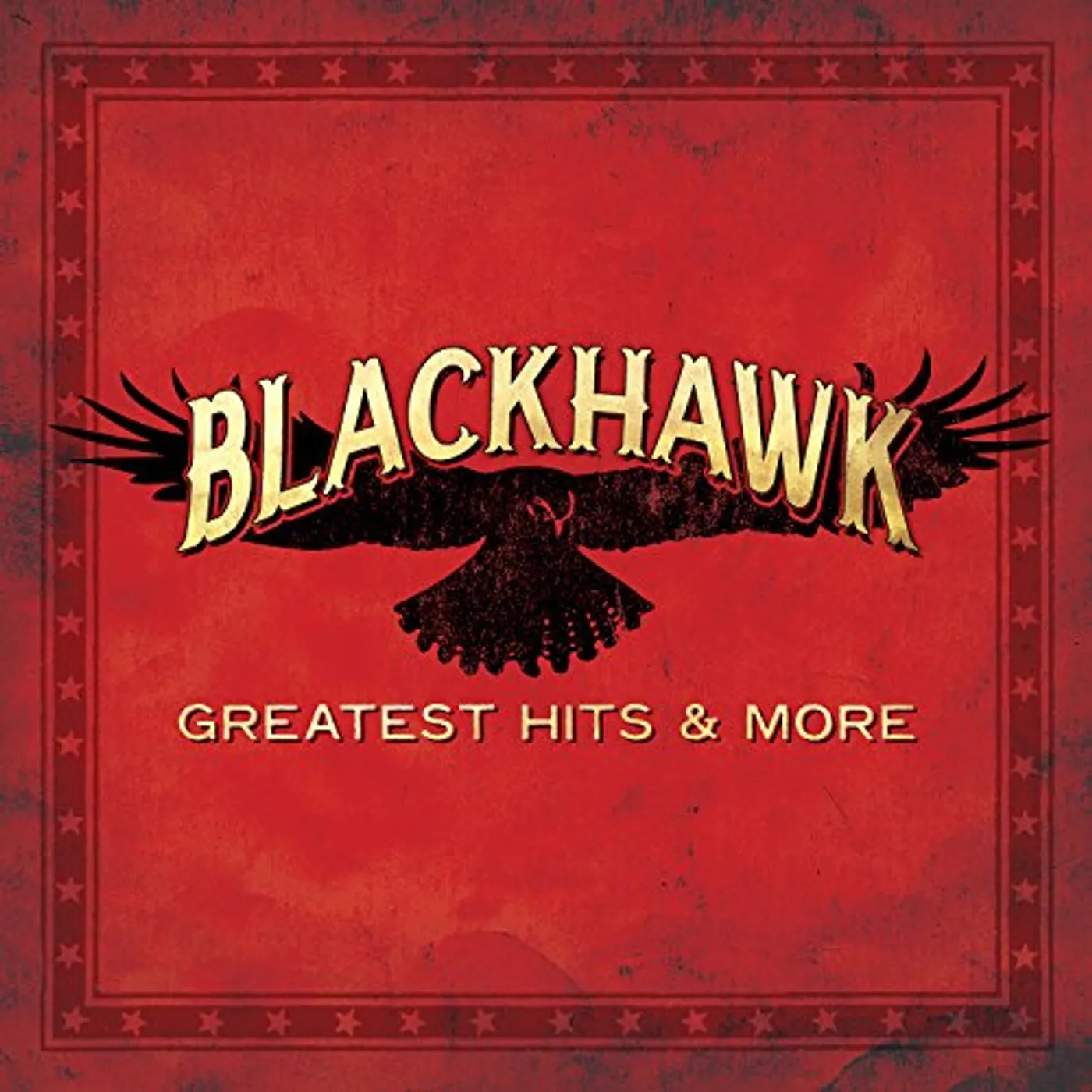 BlackHawk GREATEST HITS & MORE CD