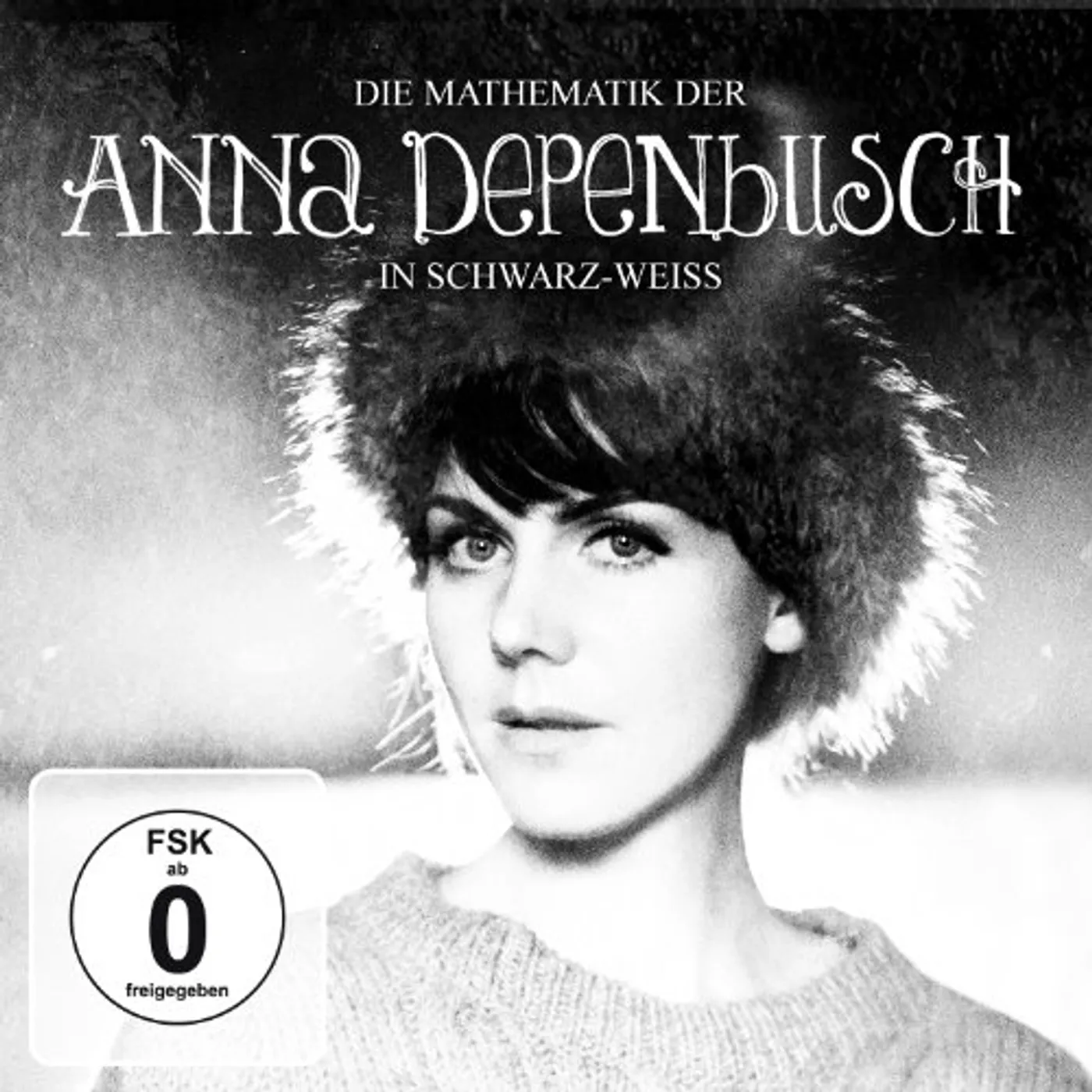 DIE MATHEMATIK DER ANNA DEPENBUSCH IN CD
