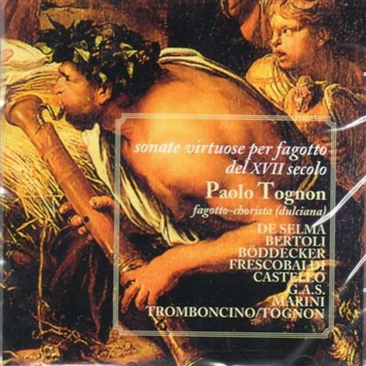Paolo Tognon SONATE VIRTUOSE PER FAGOTTO CD