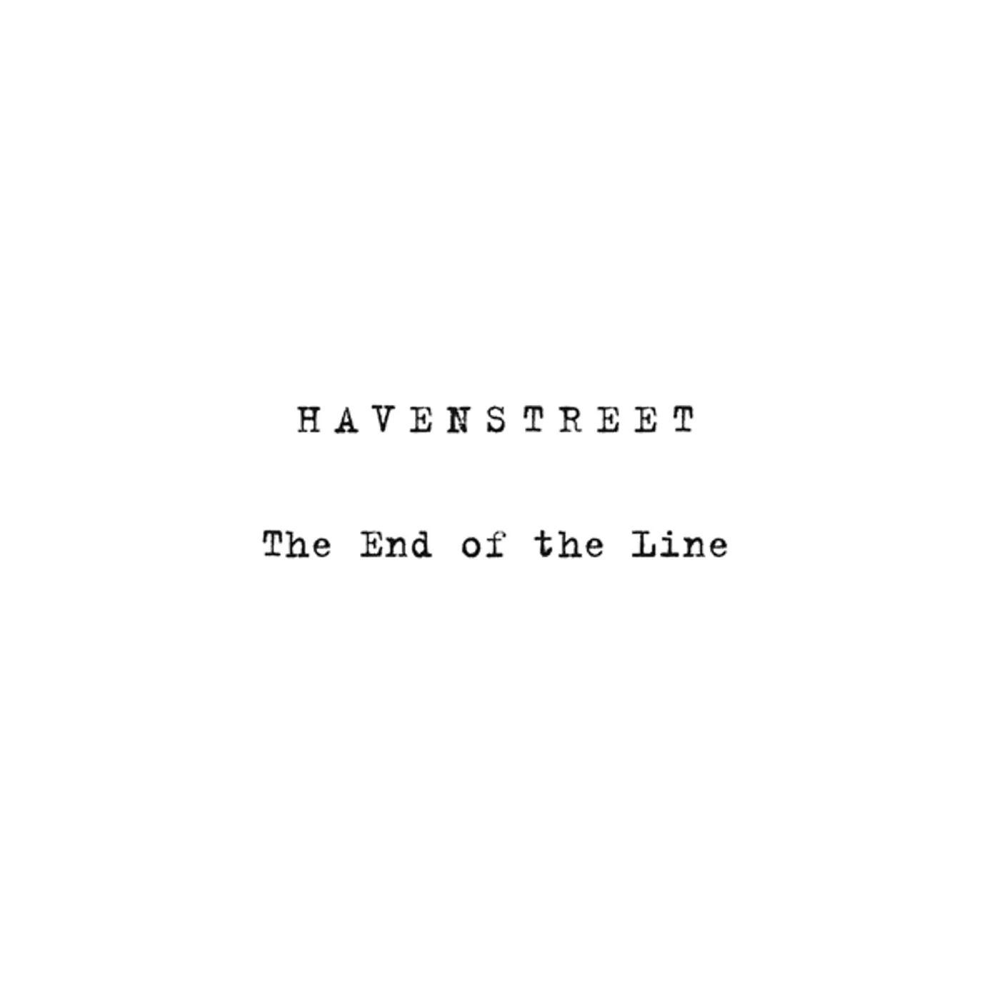 Havenstreet END OF THE LINE / PERSPECTIVES Vinyl Record