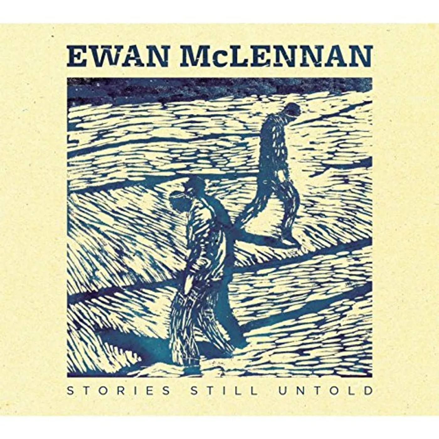 Ewan McLennan STORIES STILL UNTOLD CD