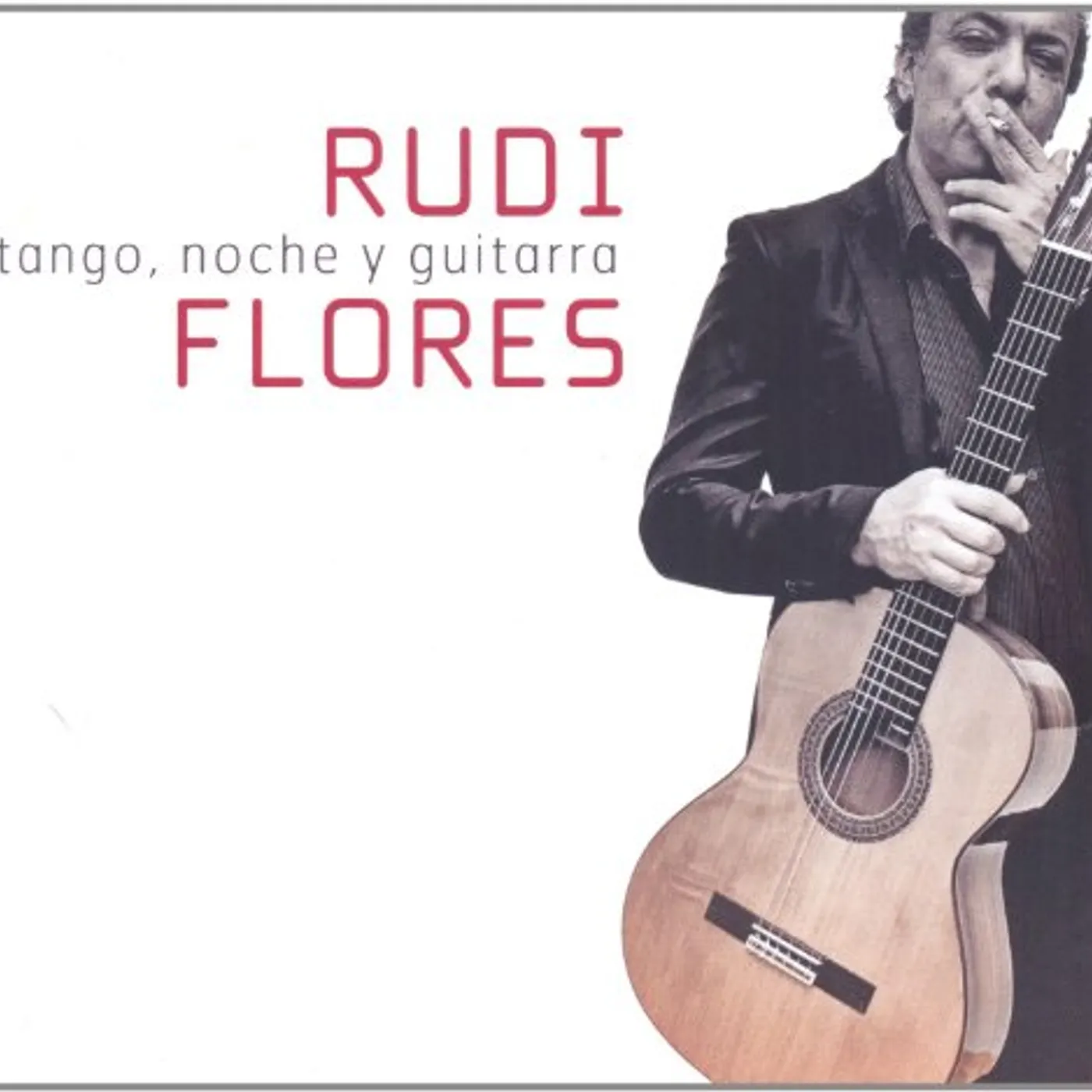 Rudi Flores TANGO NOCHE Y GUITARRA CD