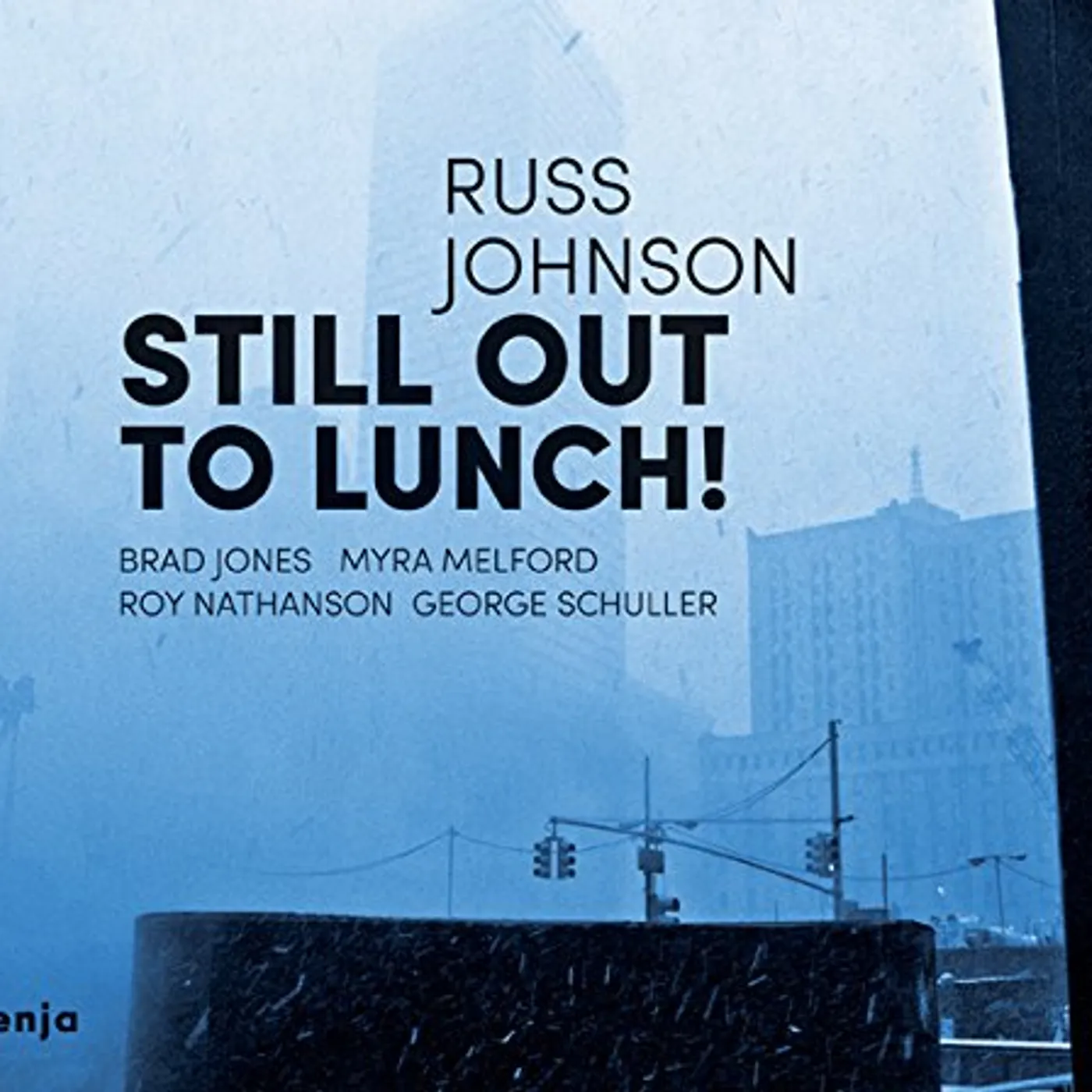 Russ Johnson STILL OUT TO LUNCH CD