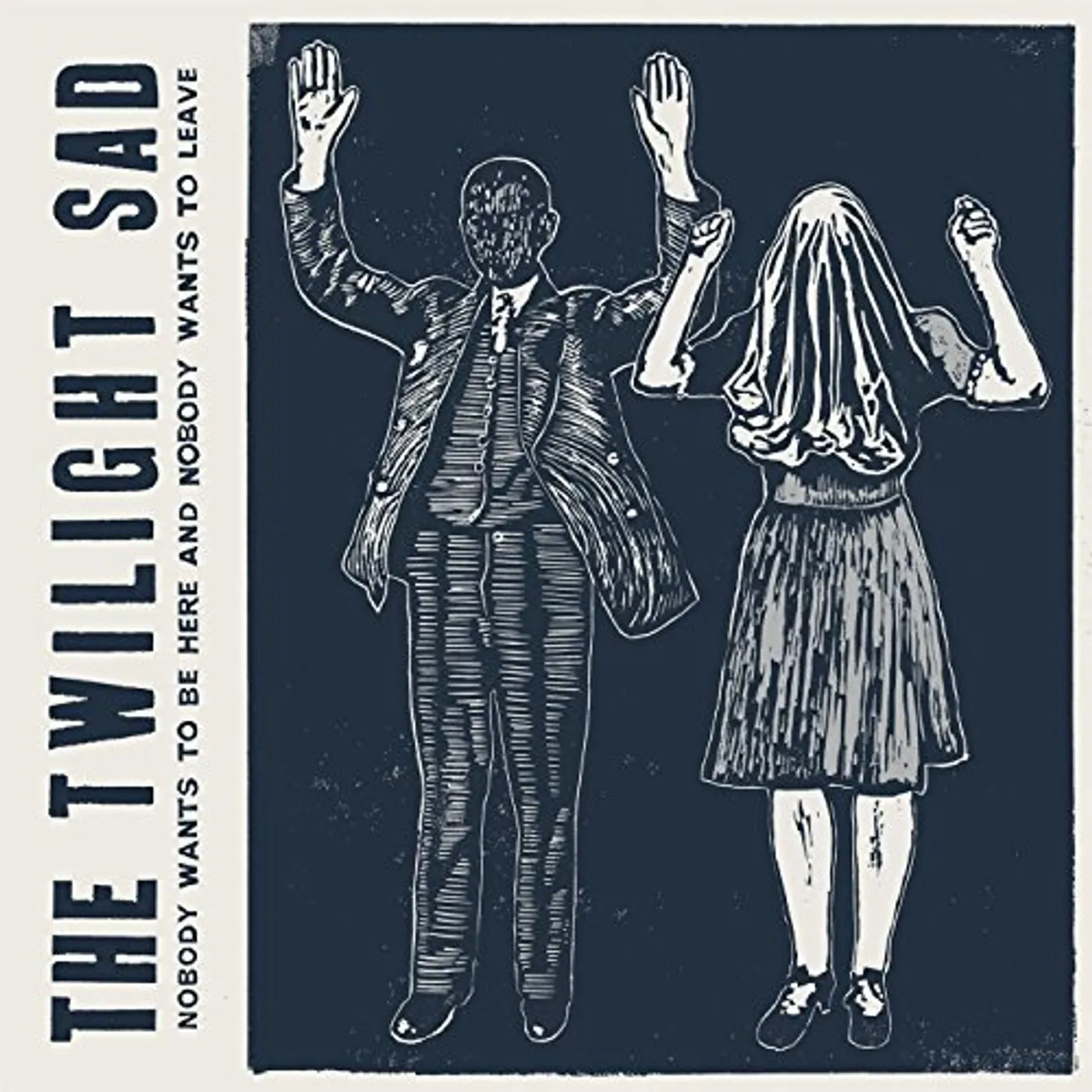 The Twilight Sad Nobody Wants To Be Here & Nobody Wants To Leave Vinyl Record