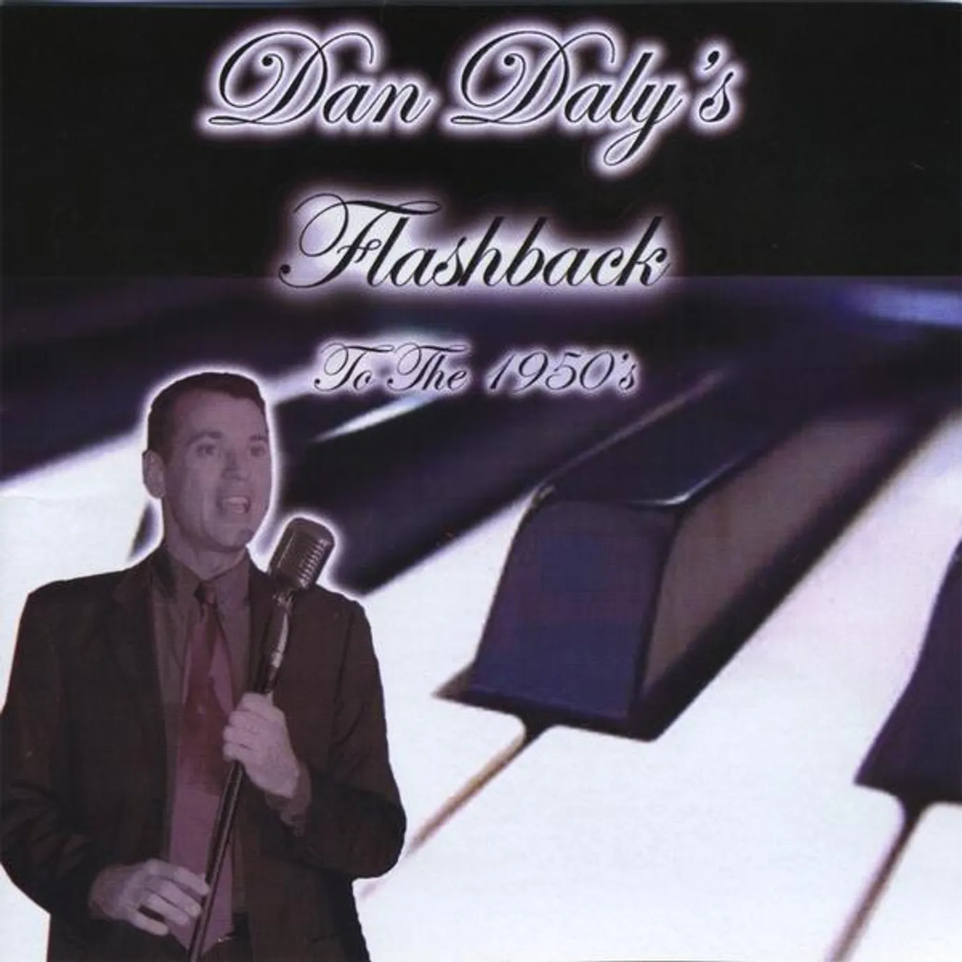 Dan Daly FLASHBACK TO THE 40'S & 50'S CD