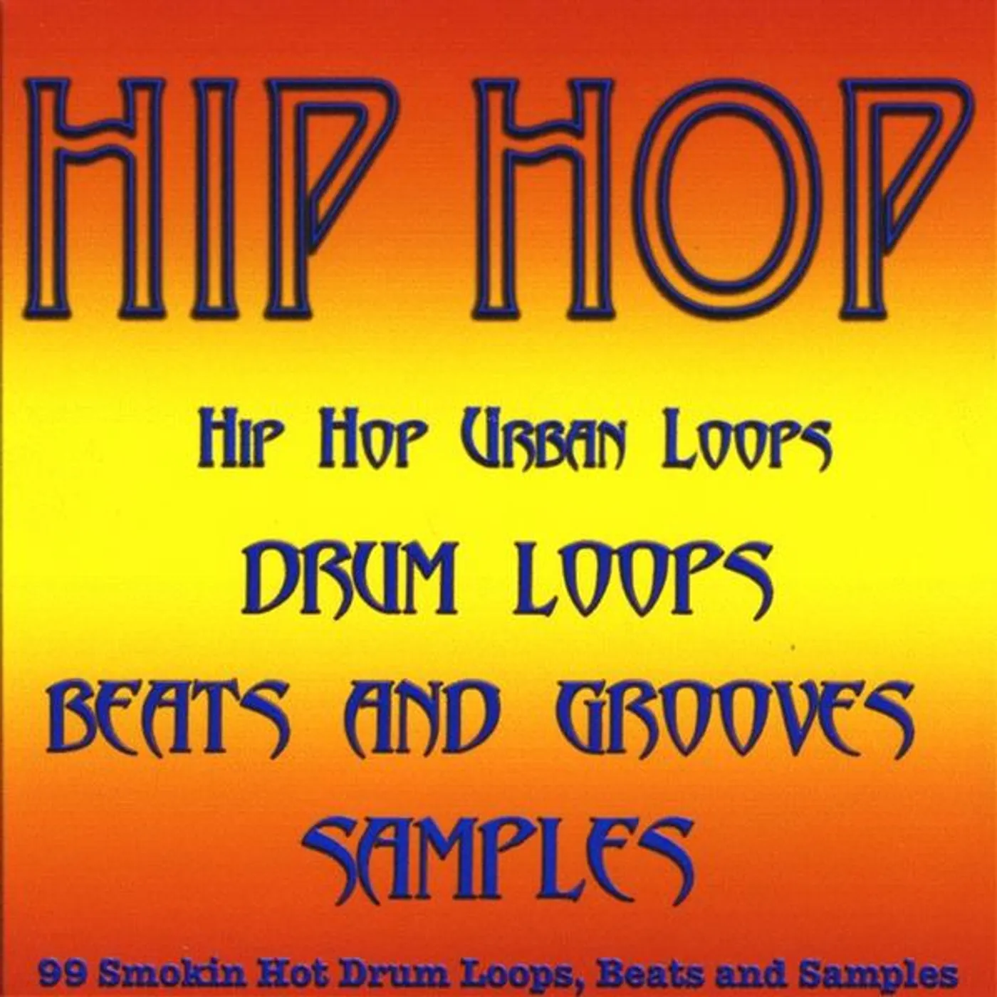 99 Smokin Hot Drum Loops HIP HOP R&B DRUM LOOPS CD