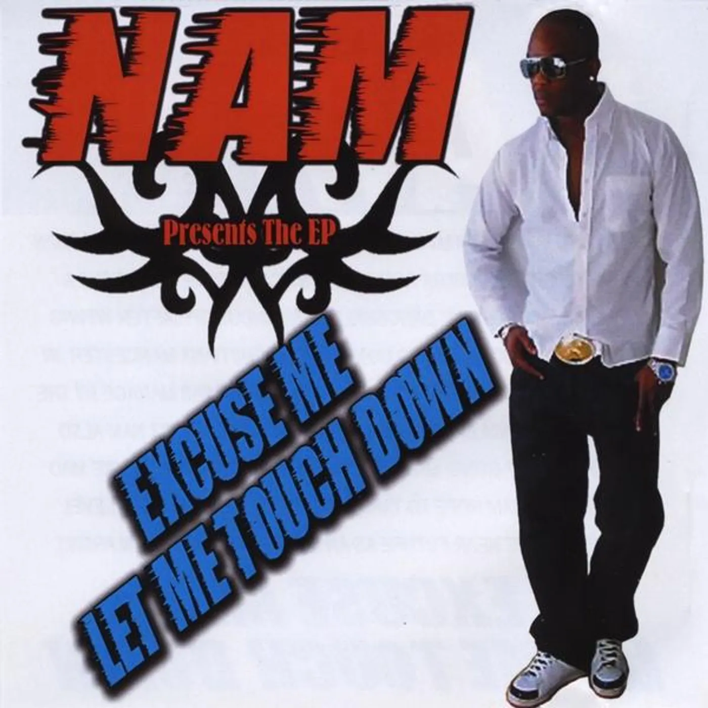 Nam EXCUSE ME LET ME TOUCH DOWN CD