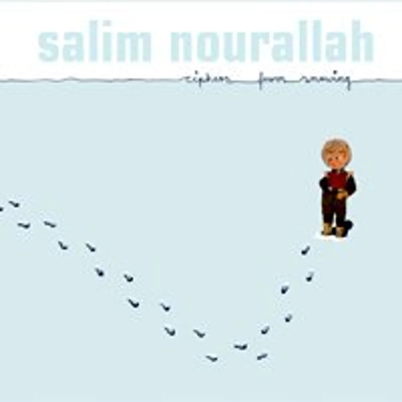 Salim Nourallah CIPHERS FROM SNOWING CD