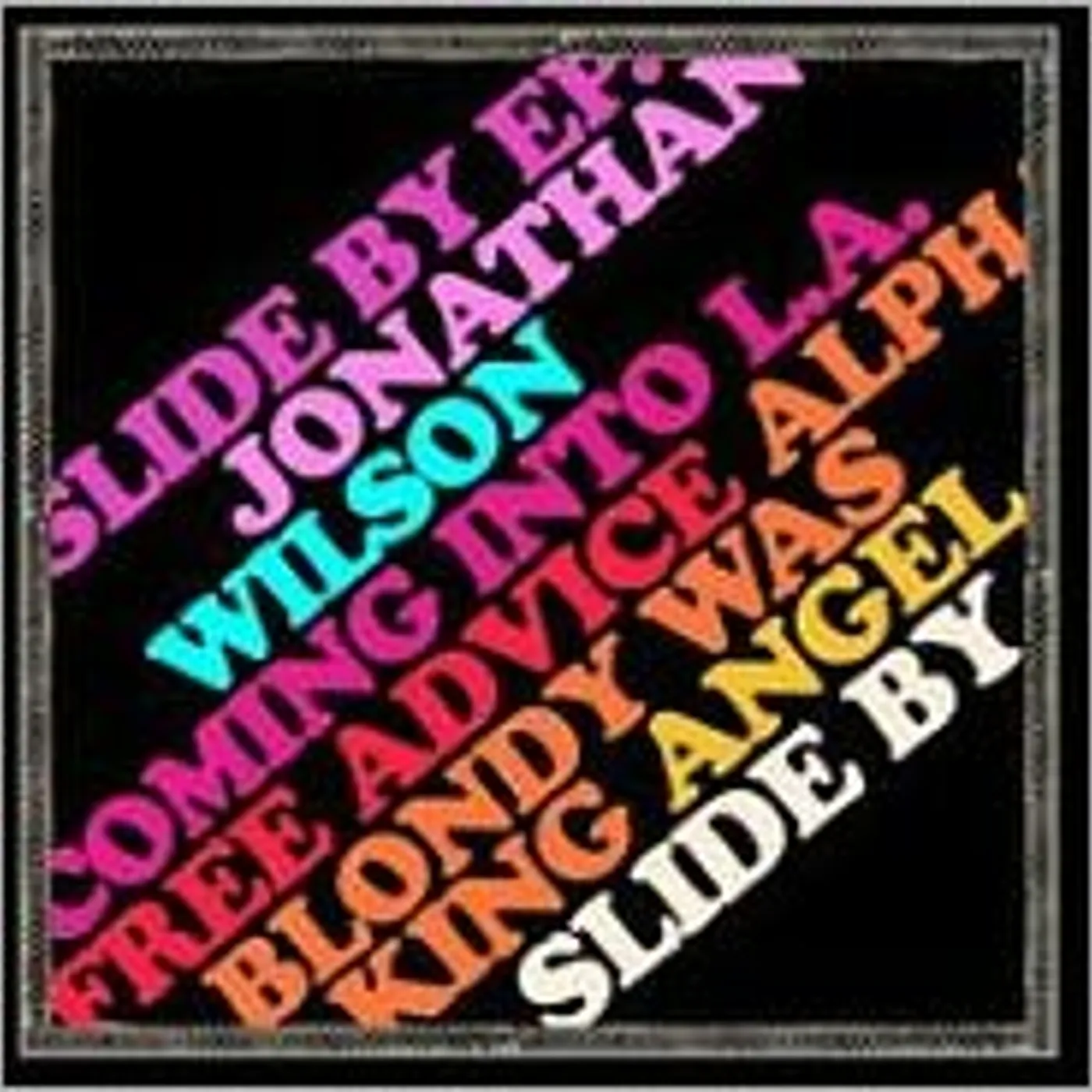 Jonathan Wilson SLIDE BY Vinyl Record - UK Release