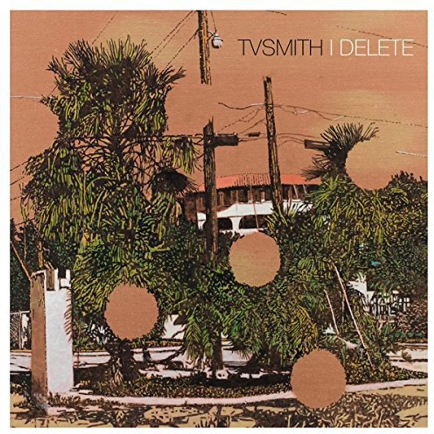 TV Smith I Delete Vinyl Record