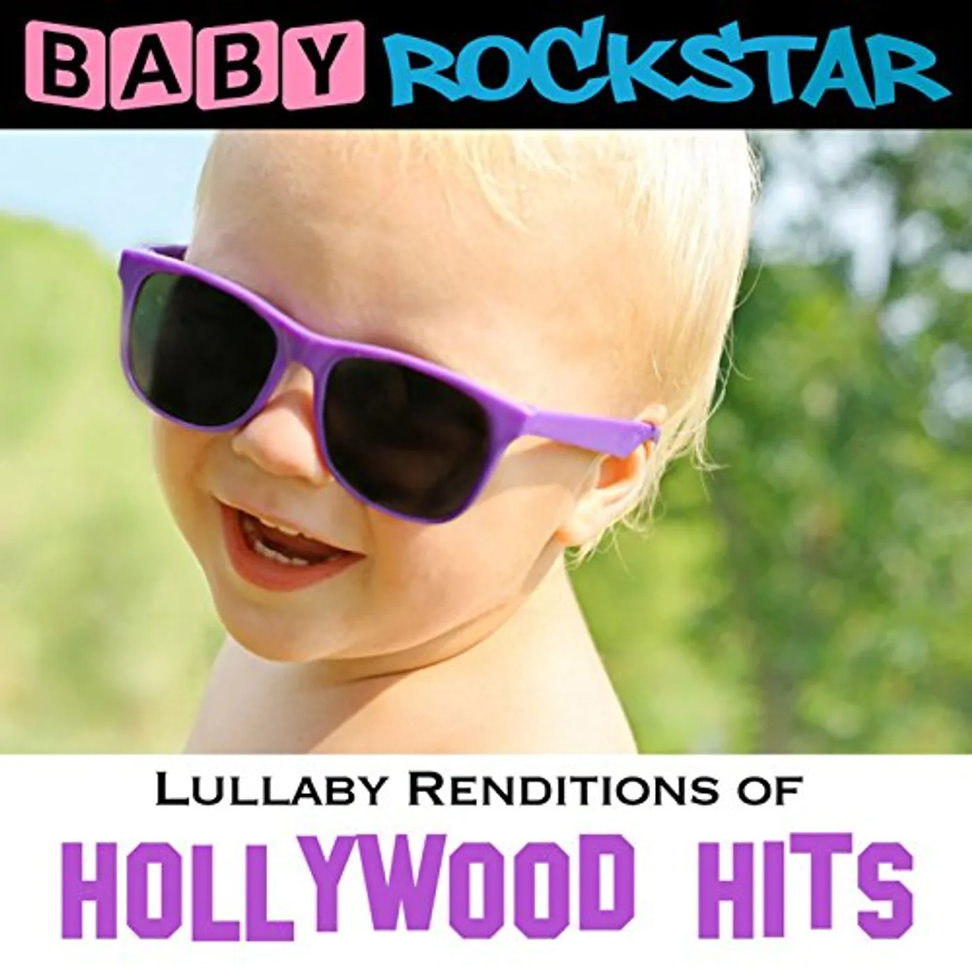 Baby Rockstar LULLABY RENDITIONS OF HOLLYWOOD HITS CD