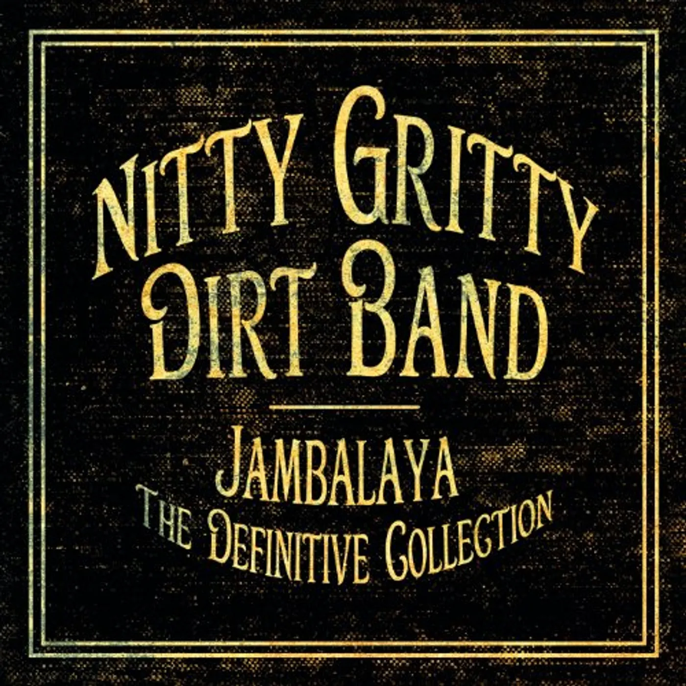 The Nitty Gritty Dirty Band JAMBALYA: THE DEFINITIVE COLLECTION CD
