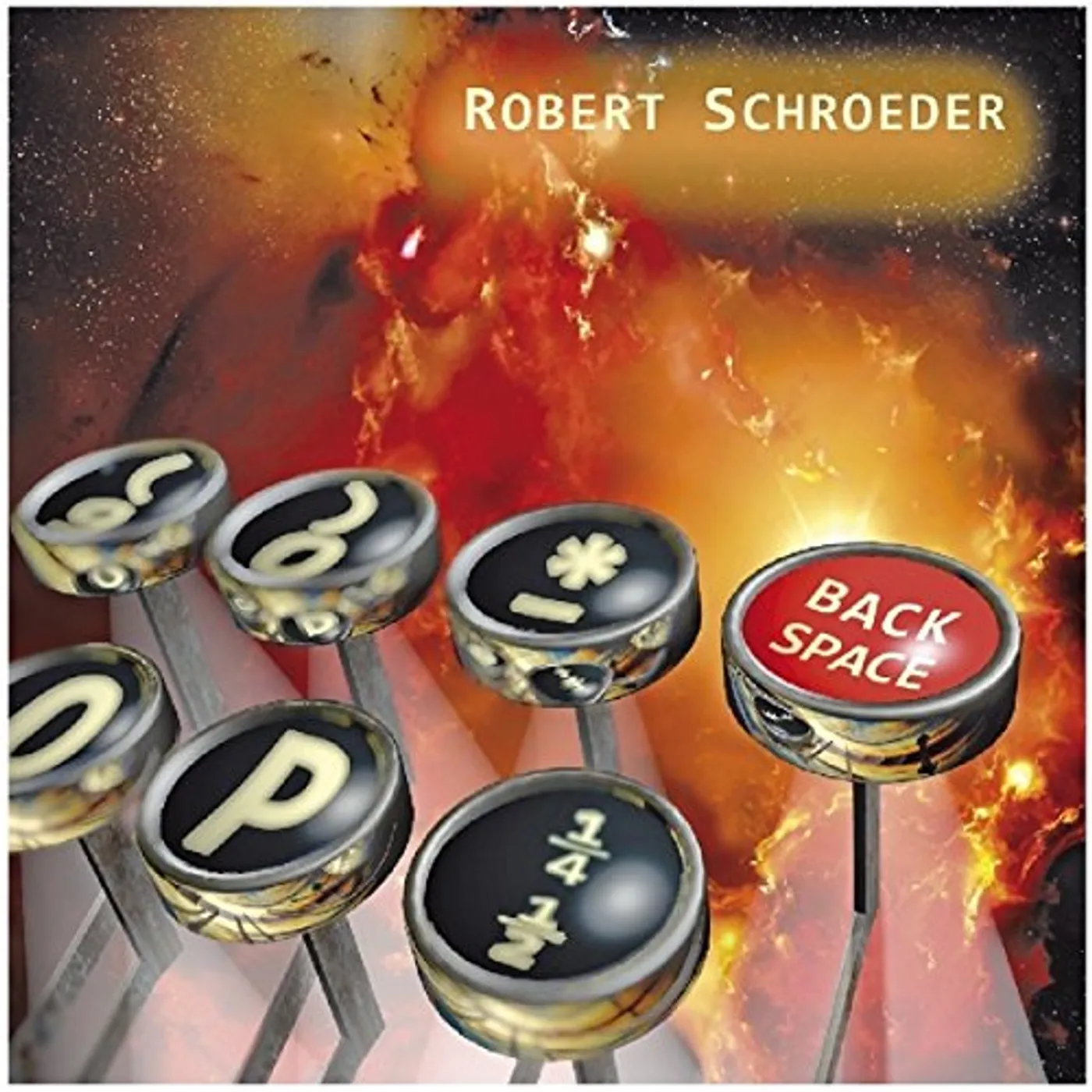 Robert Schroeder BACKSPACE CD
