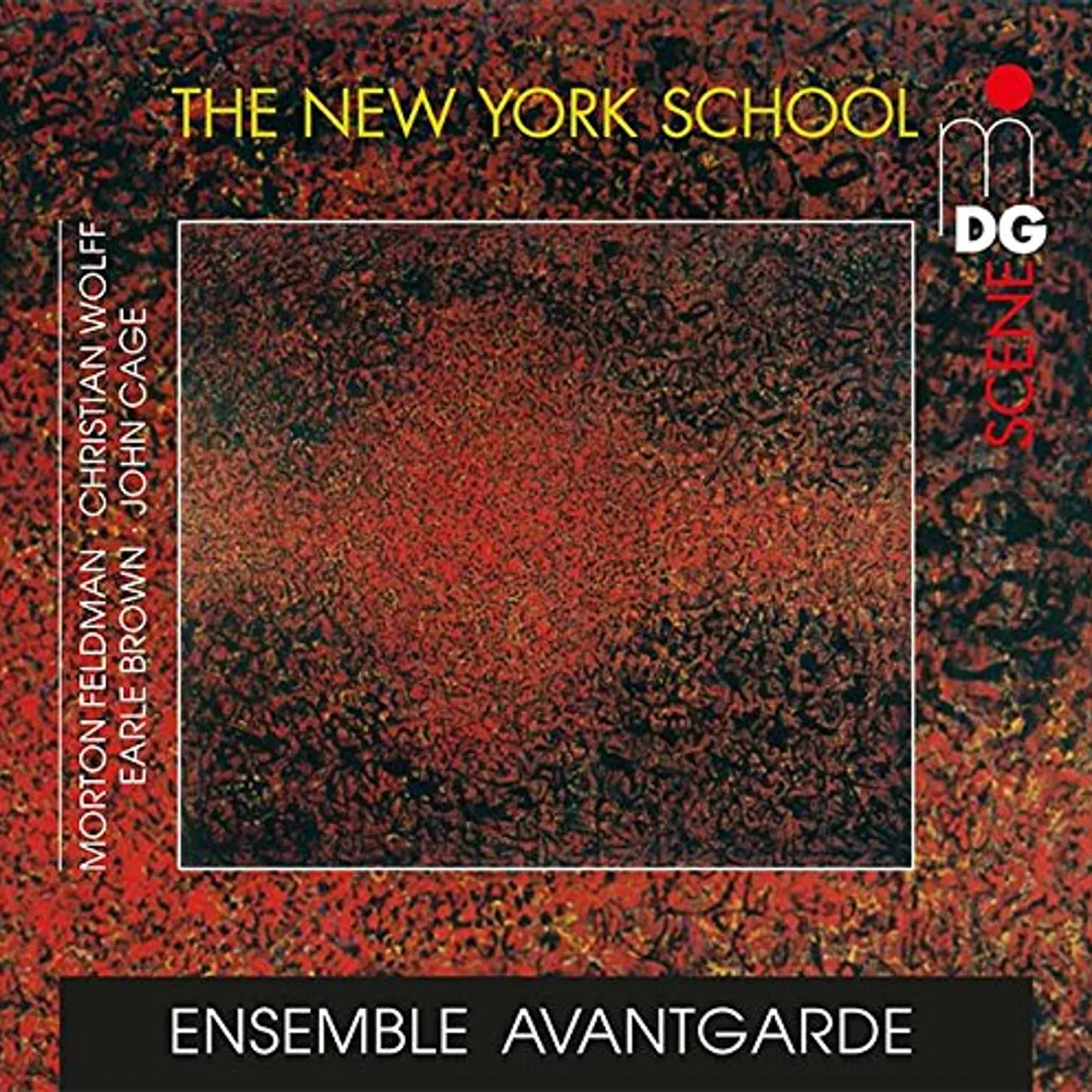 Ensemble Avantgarde NEW YORK SCHOOL: FELDMAN CAGE WOLFF BROWN CD