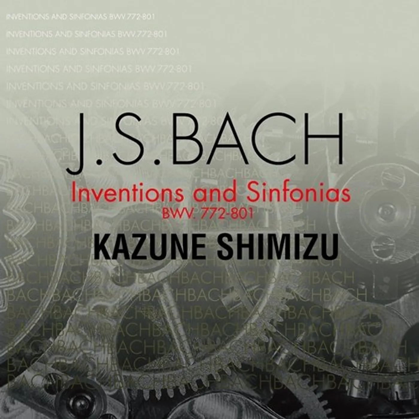 Kazune Shimizu BACH: INVENTIONEN UND SINFONIEN CD