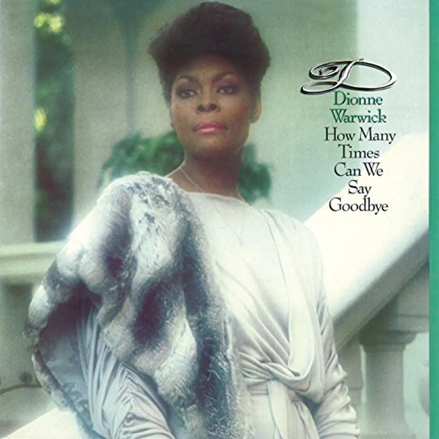 Dionne Warwick HOW MANY TIMES CAN WE SAY GOODBYE CD