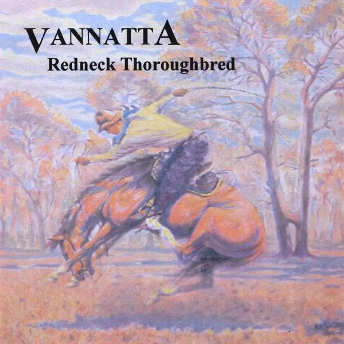Vannatta REDNECK THOROUGHBRED CD