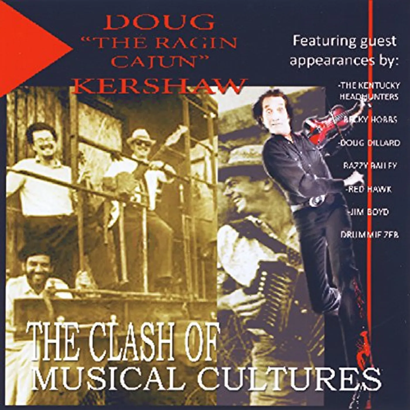 Doug Kershaw CLASH OF THE MUSICIAL CULTURES CD