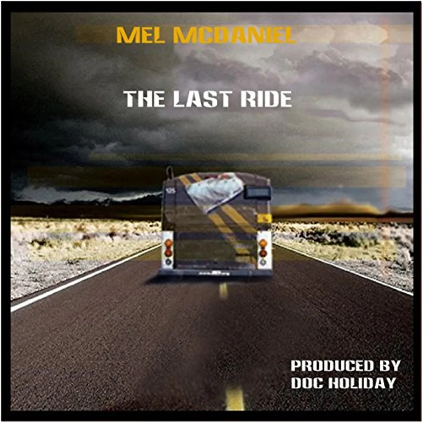 Mel McDaniel THER LAST RIDE CD