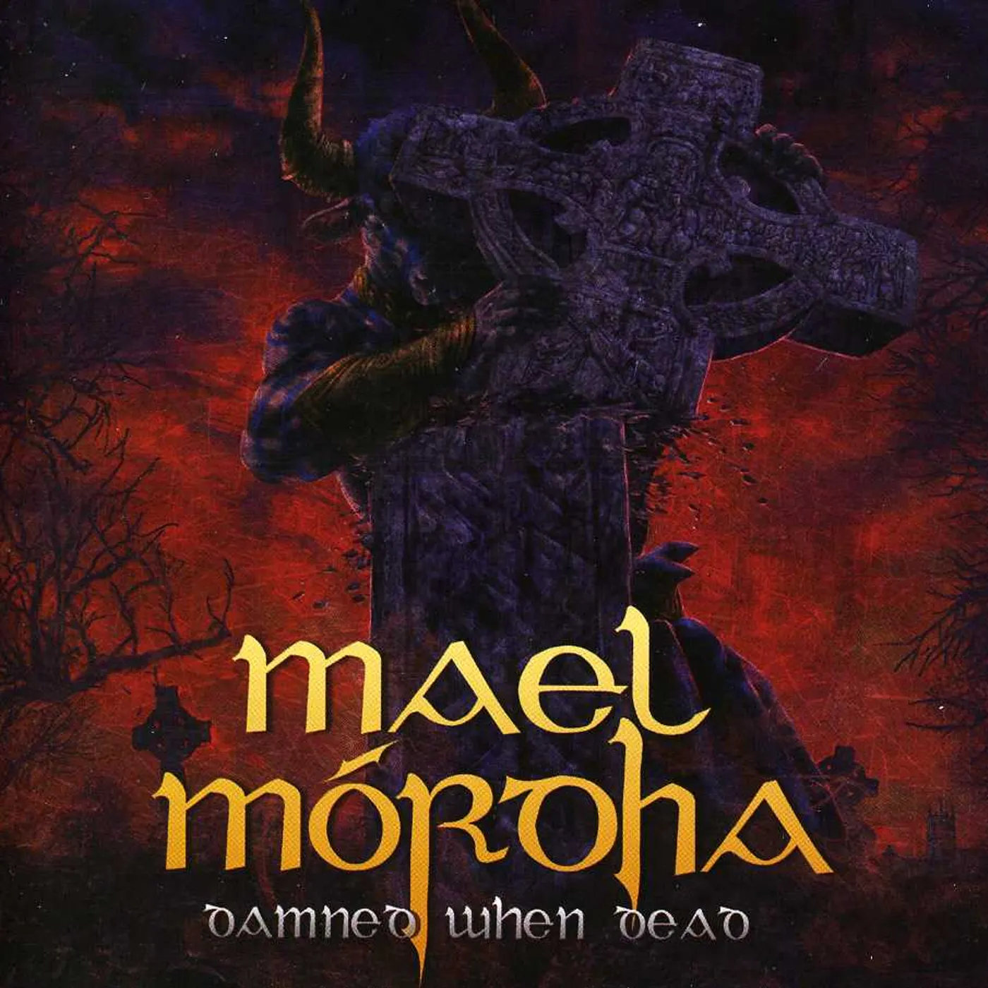 Mael Mórdha DAMNED WHEN DEAD CD