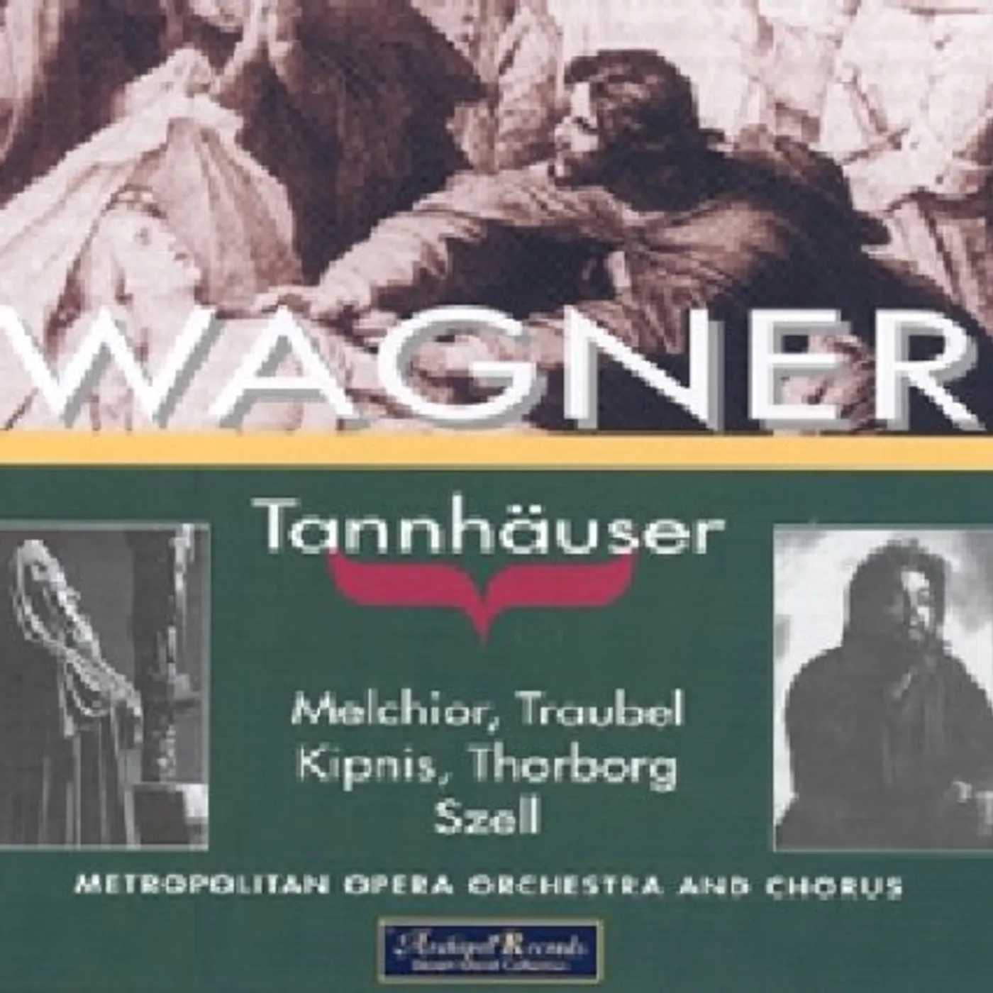 Wagner TANNHAUSER: MELCHIOR-TRAUBEL CD