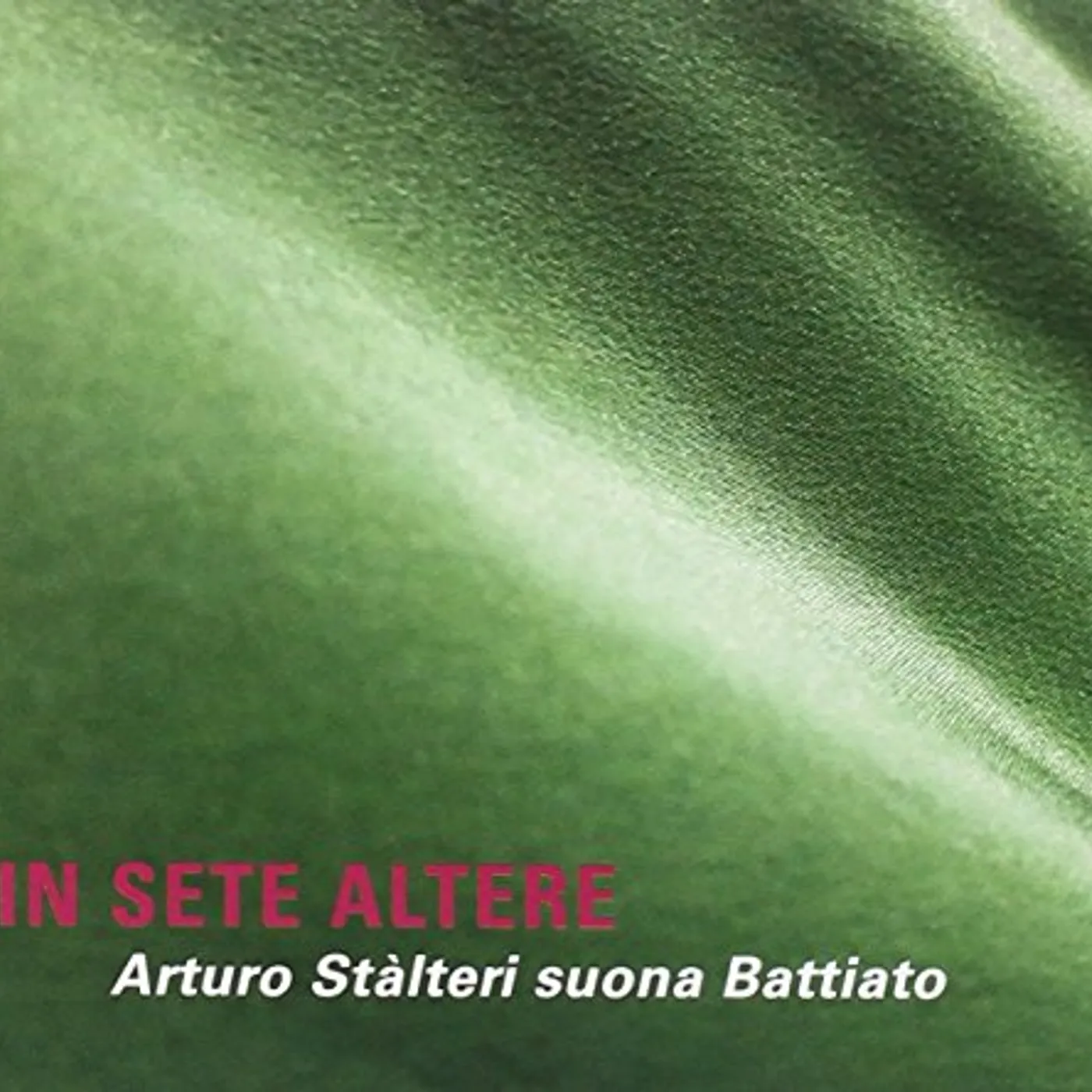 IN SETE ALTERE-ARTURO STALTERI SUONA BATTIATO CD
