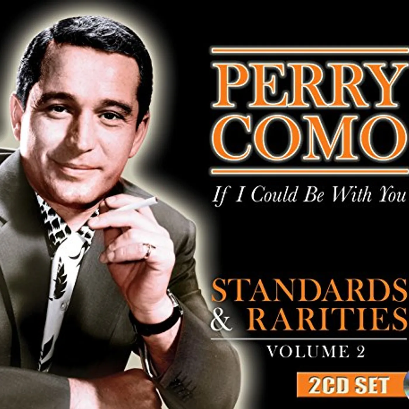 Perry Como STANDARDS & RARITIES VOL. 2: IF I COULD BE WITH CD