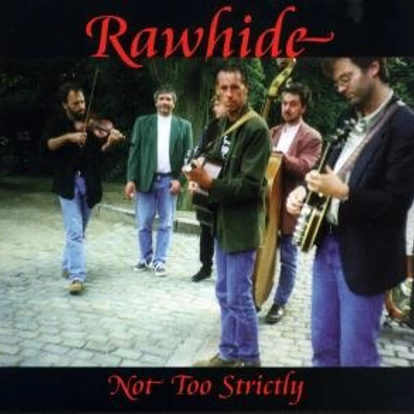 Rawhide NOT TOO STRICTLY CD
