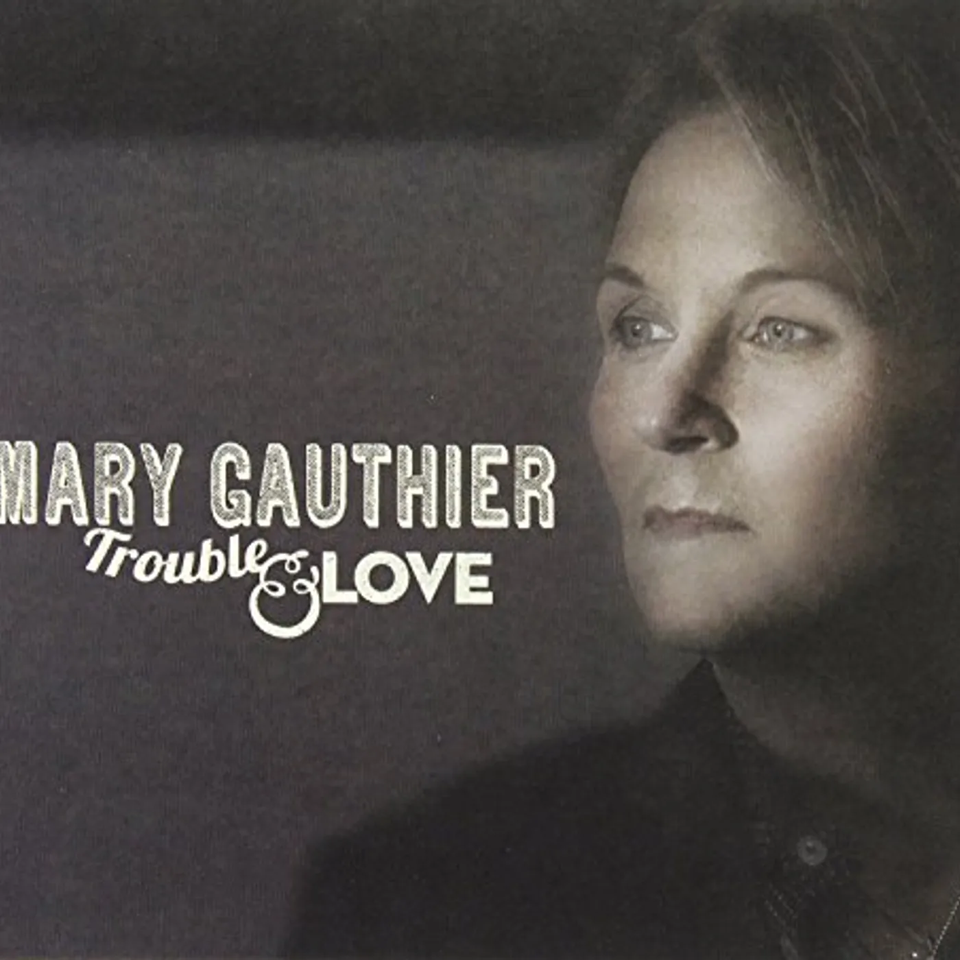 Mary Gauthier Trouble & Love Vinyl Record
