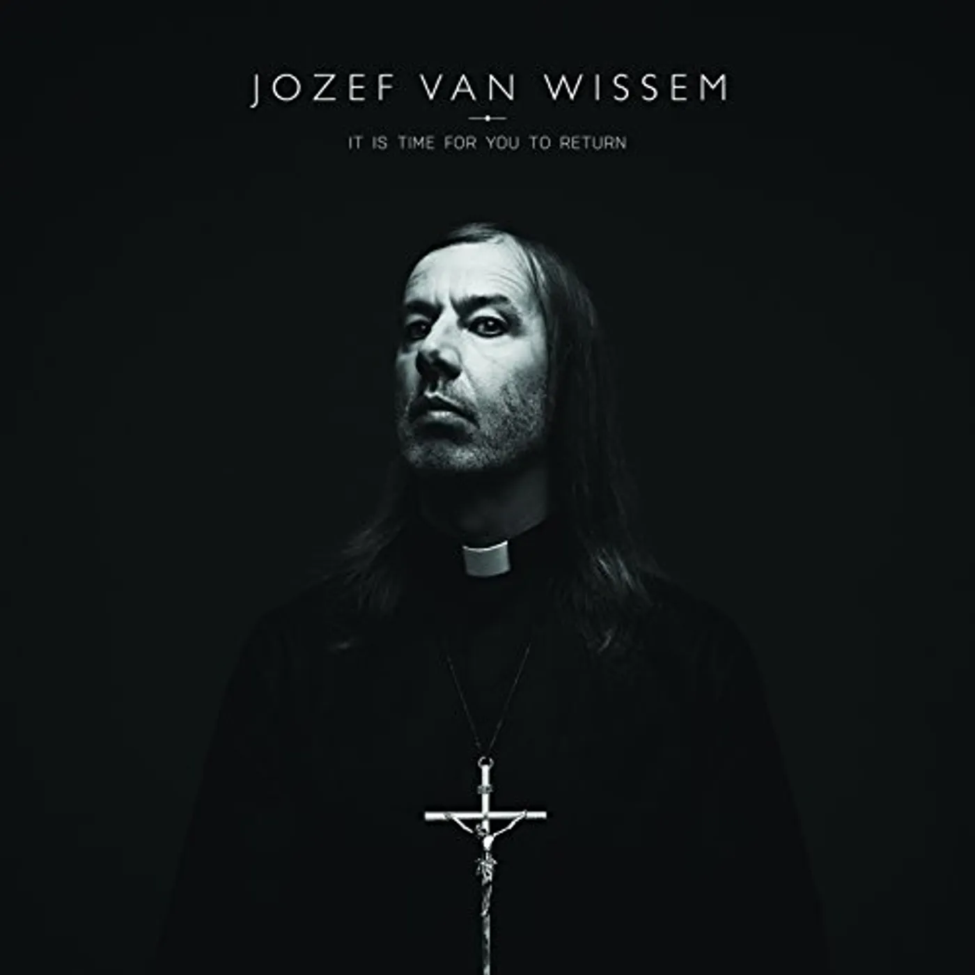 Jozef Van Wissem IT'S TIME FOR YOU TO RETURN Vinyl Record - UK Release