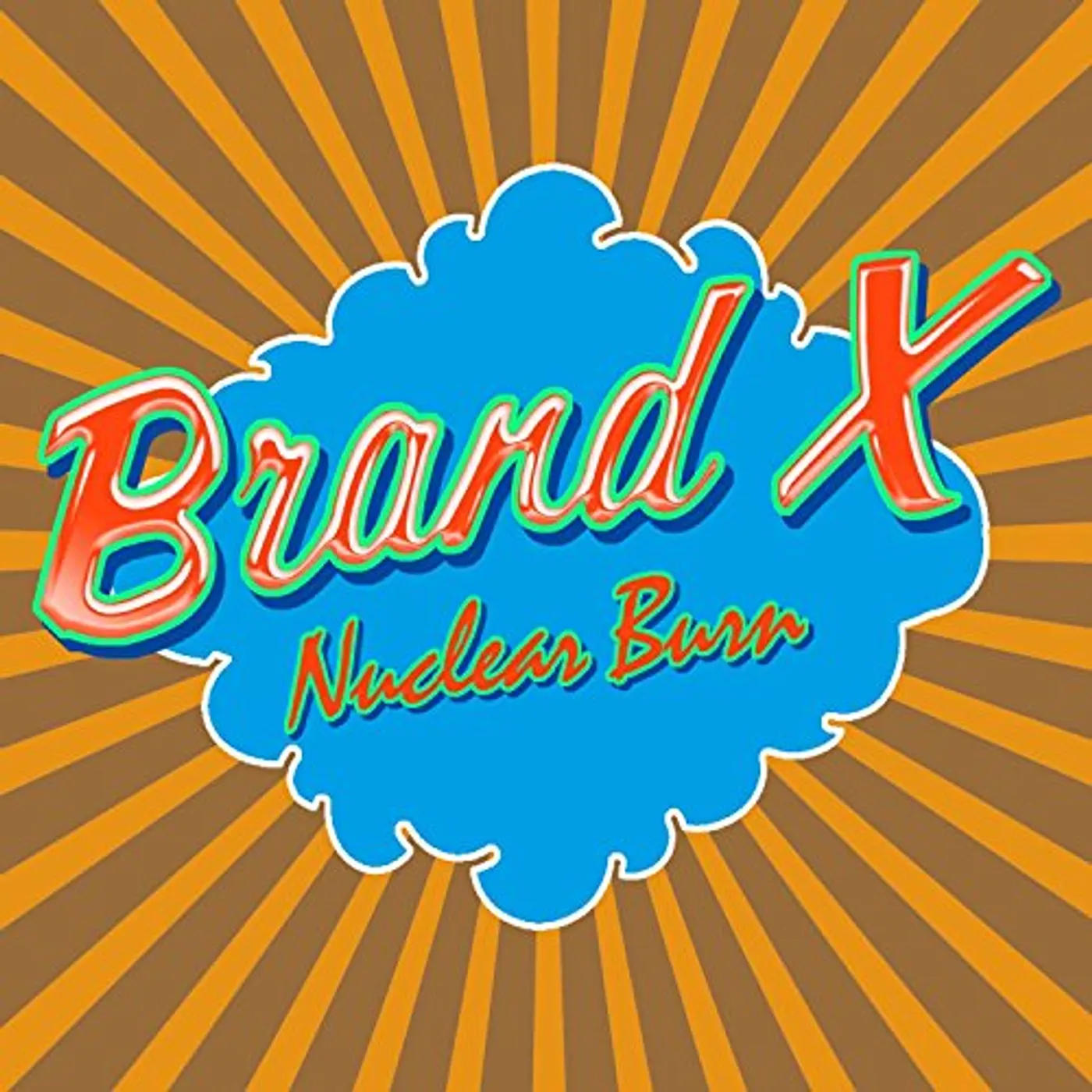 Brand X NUCLEAR BURN CD