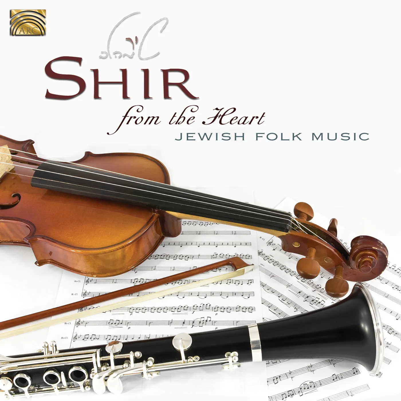 Shir FROM THE HEART-JEWISH FOLK MUSIC CD