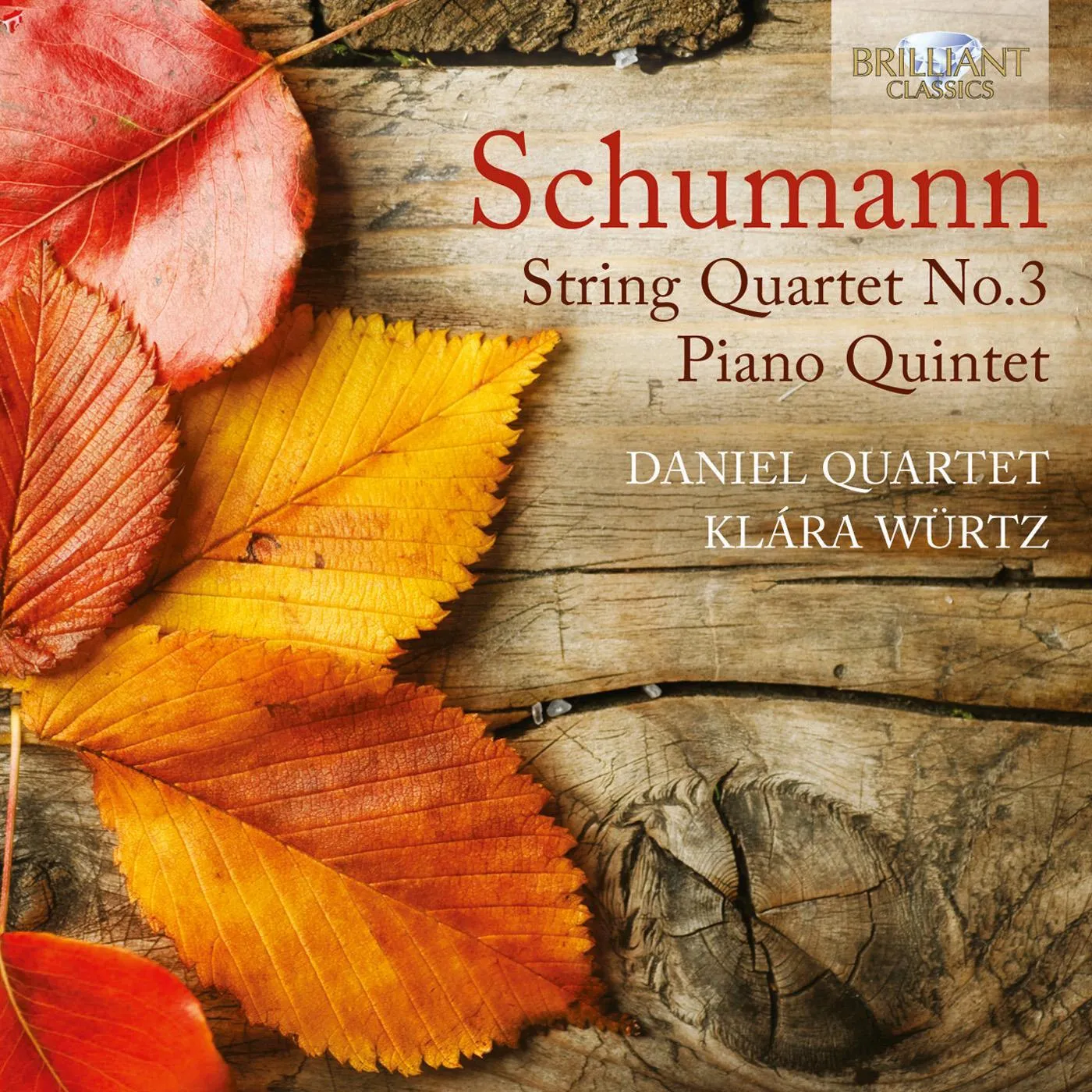Robert Schumann STRING QUARTET NO.3 & PIANO QU CD