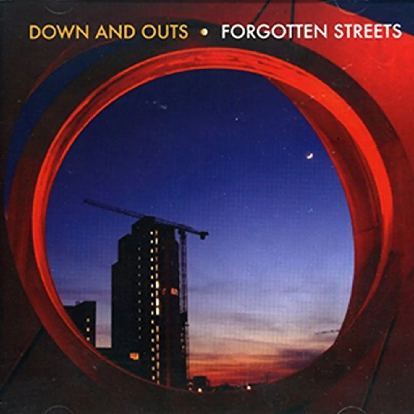 Down And Outs FORGOTTEN STREETS CD