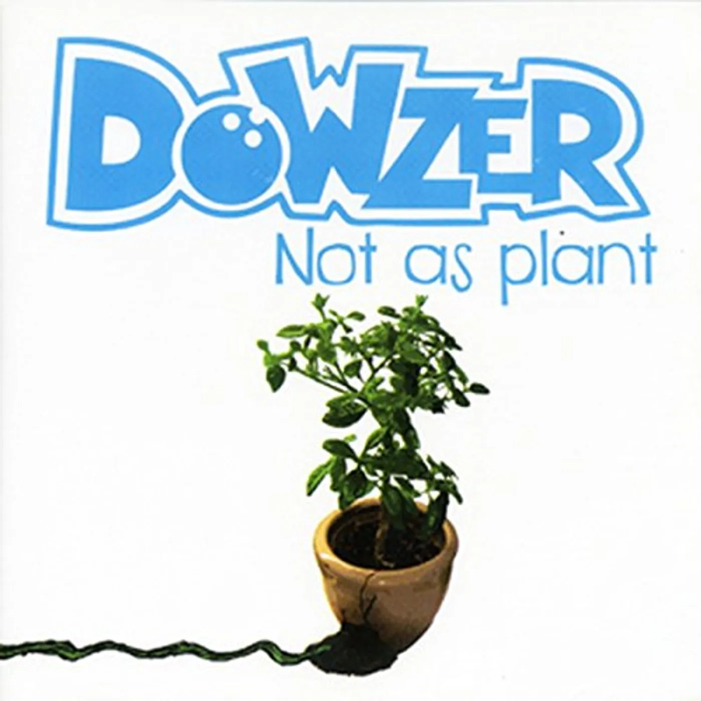 Dowzer NOT AS PLANT CD