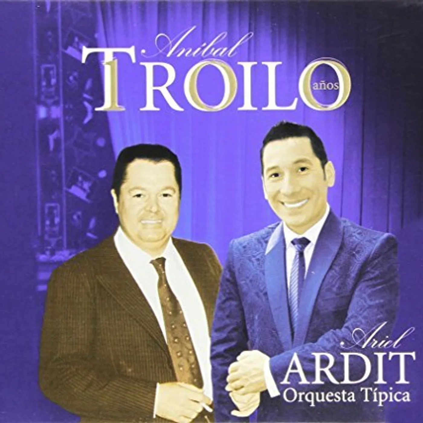 Ariel Ardit ANIBAL TROILO 100 ANOS CD