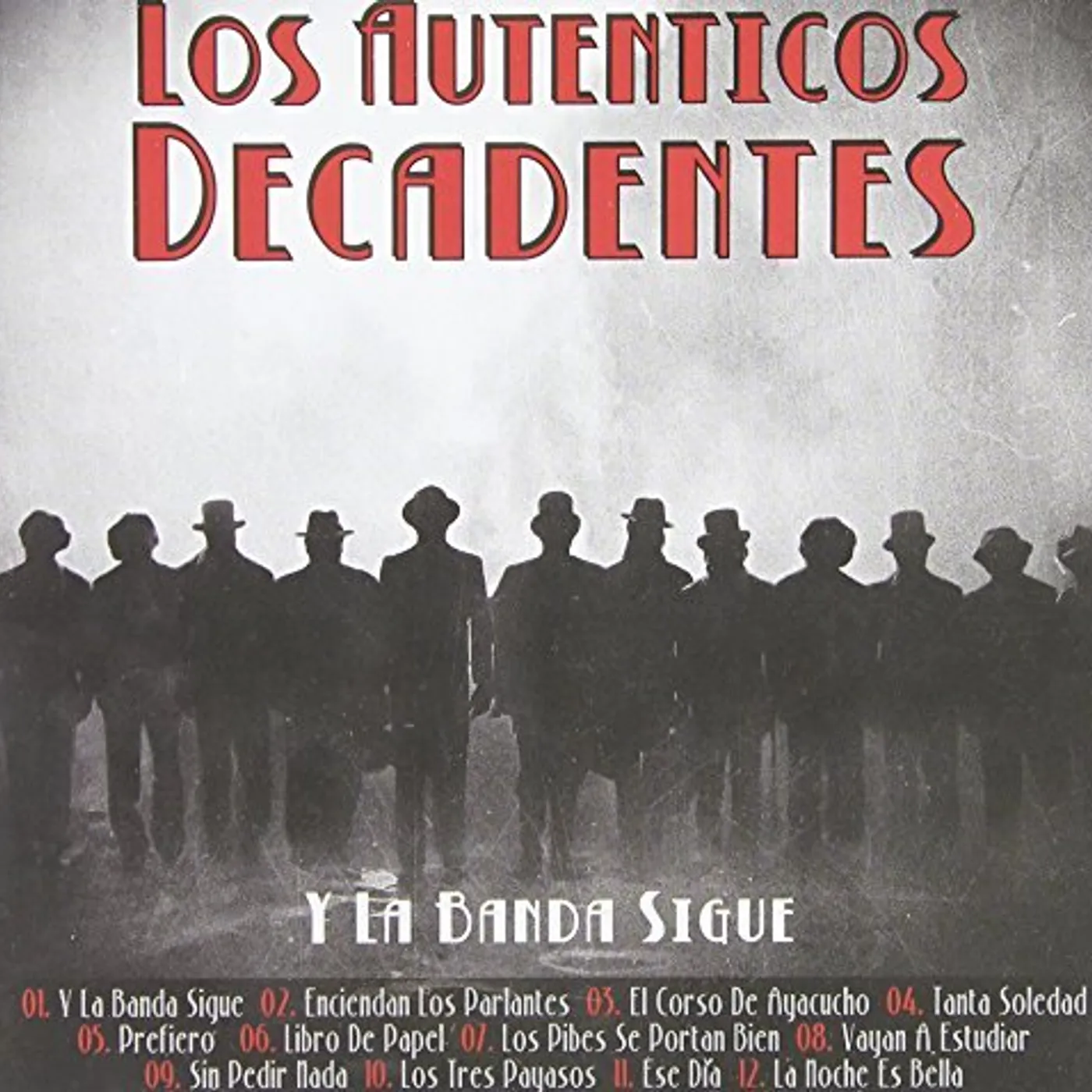 Los Auténticos Decadentes Y LA BANDA SIGUE CD