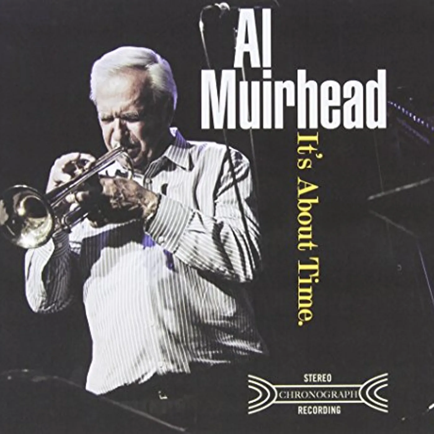 Al Muirhead IT'S ABOUT TIME CD