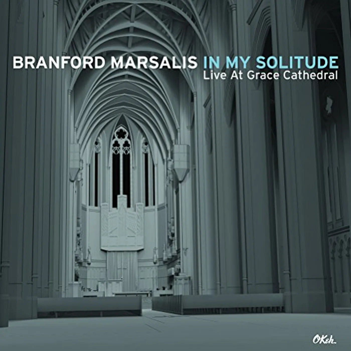 Branford Marsalis IN MY SOLITUDE: LIVE IN CONCERT AT GRACE CATHEDRAL Vinyl Record