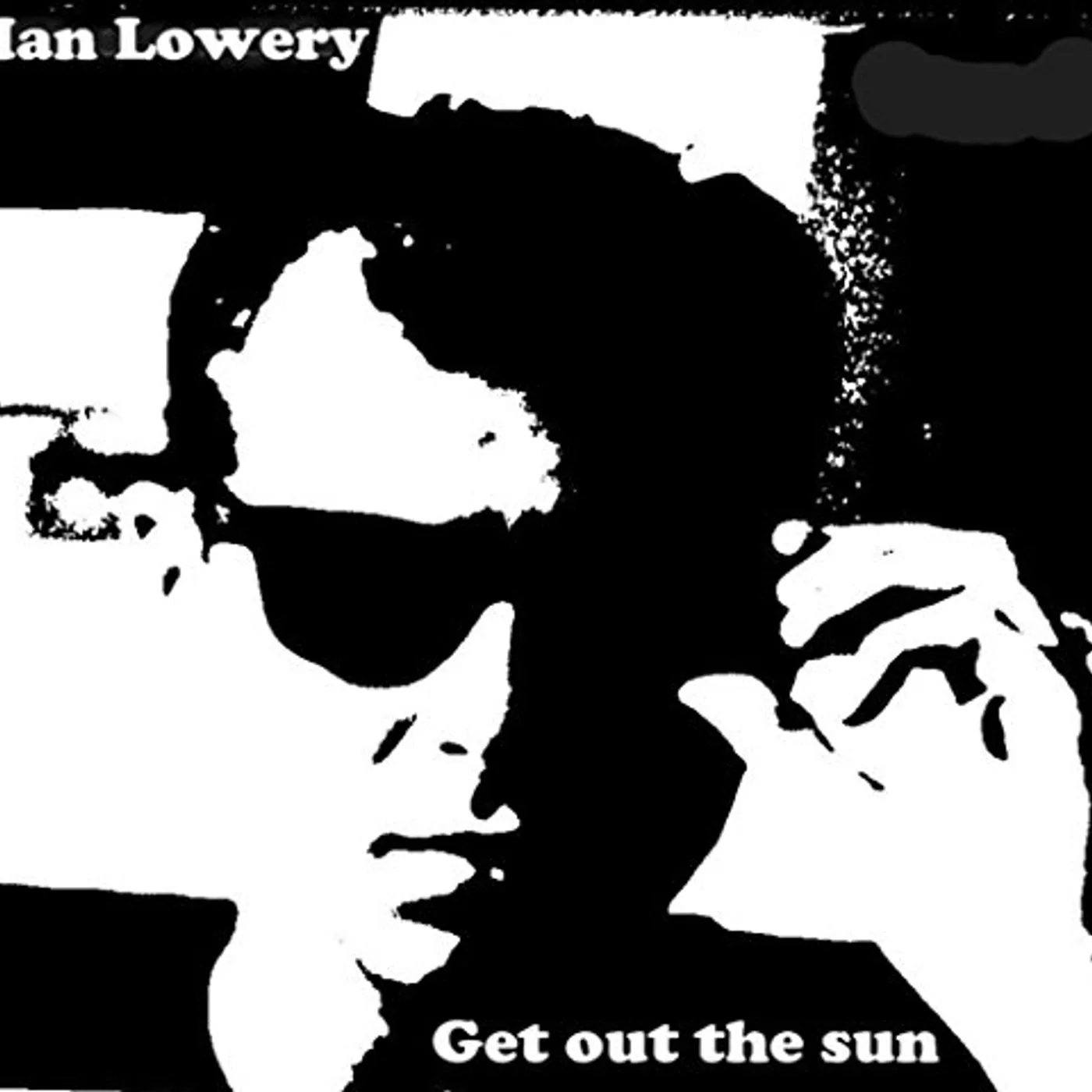 Ian Lowery Get out the Sun Vinyl Record