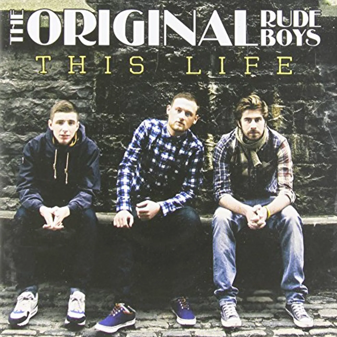 The Original Rudeboys THIS LIFE CD