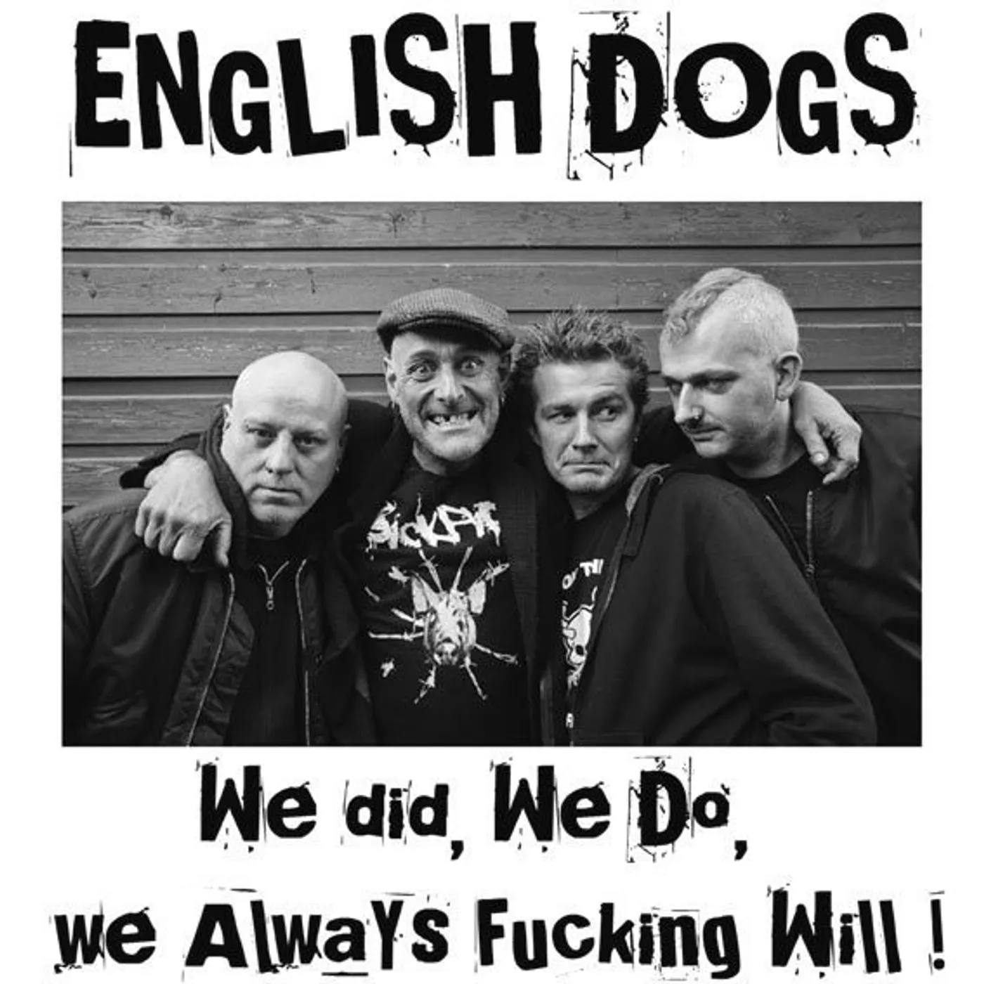 English Dogs WE DID WE DO WE ALWAYS FUCKING WILL! Vinyl Record