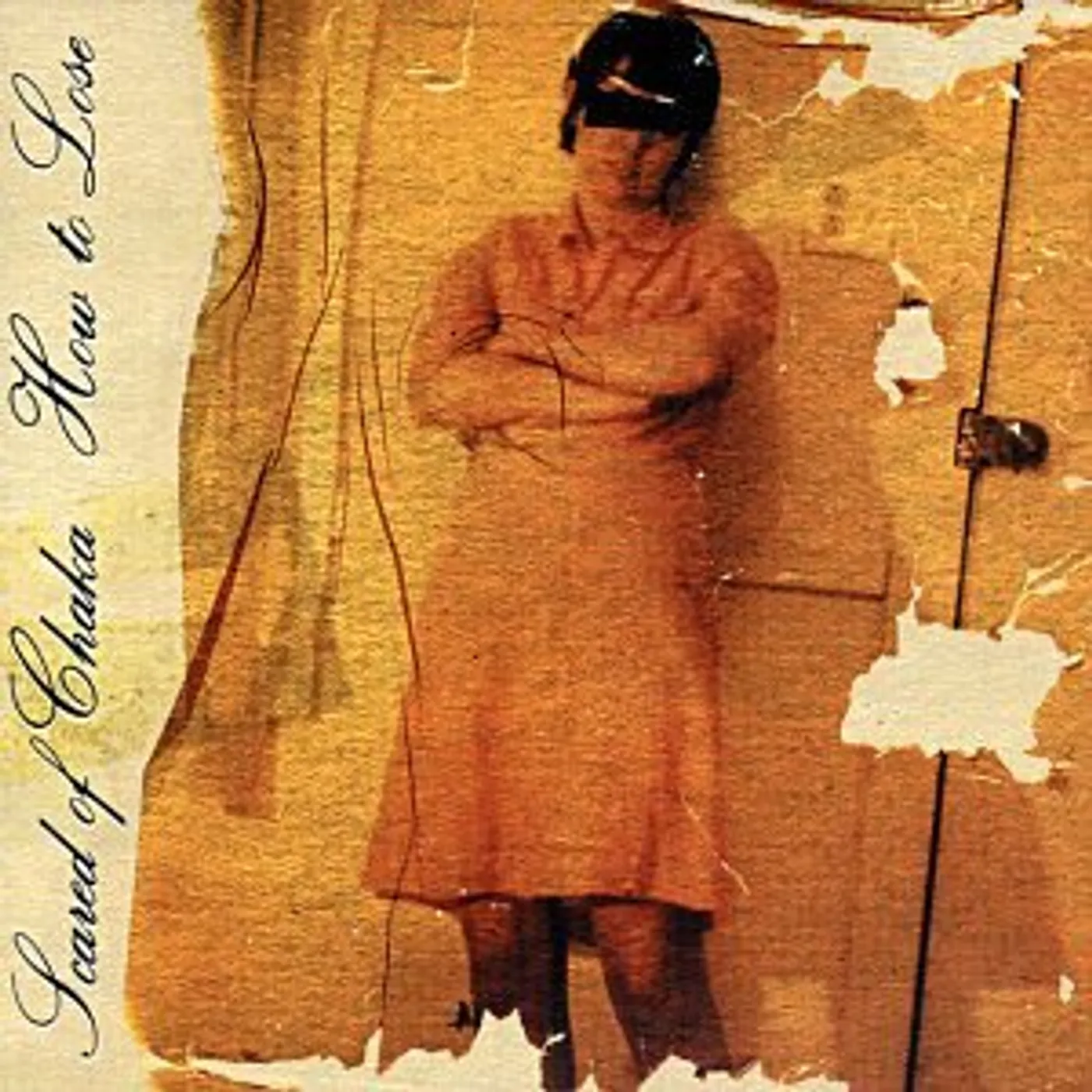 Scared Of Chaka HOW TO LOSE CD