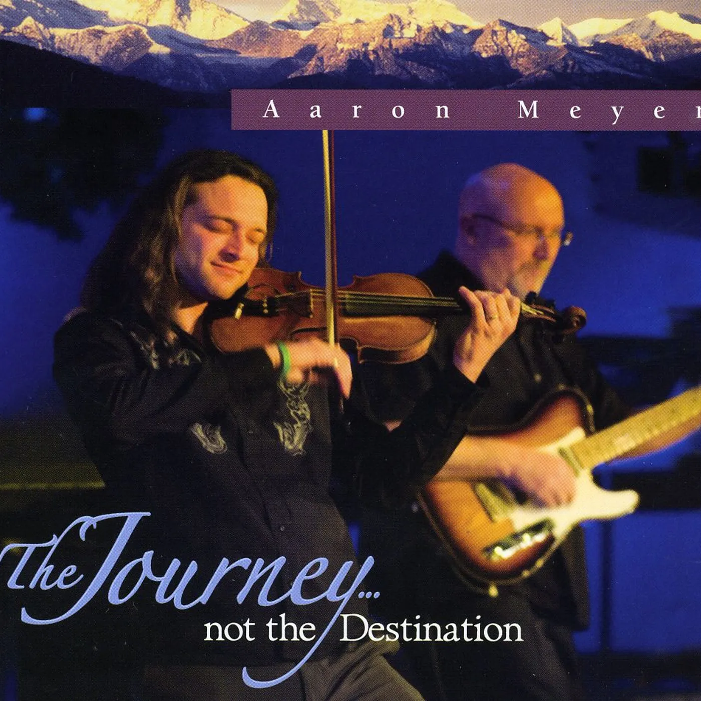 Aaron Meyer JOURNEY NOT THE DESTINATION CD