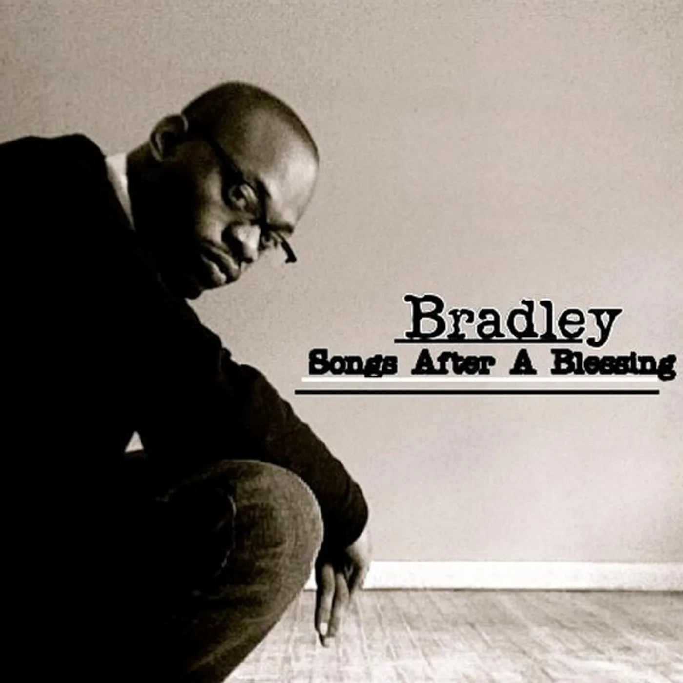 Bradley SONGS AFTER A BLESSING CD