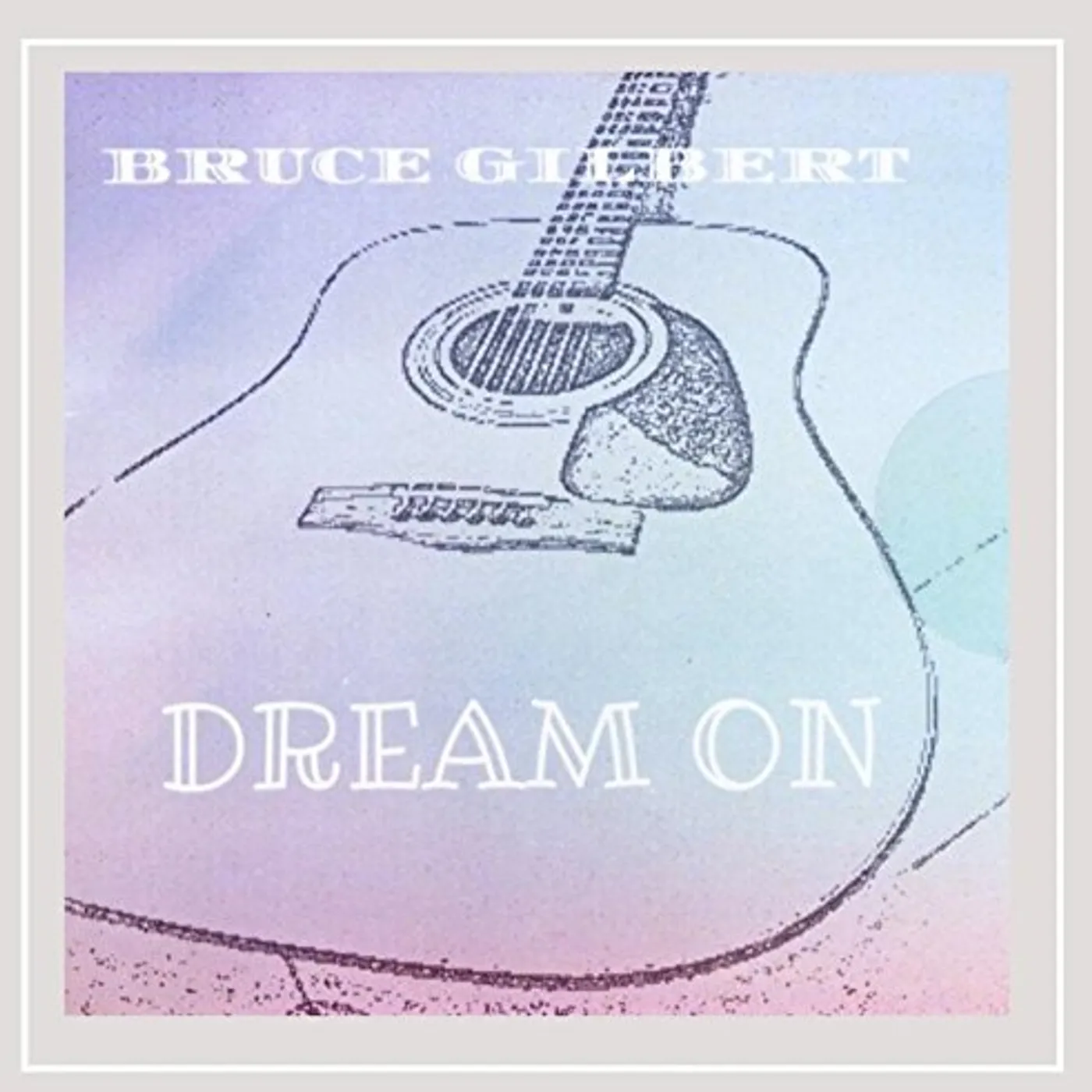 Bruce Gilbert DREAM ON CD