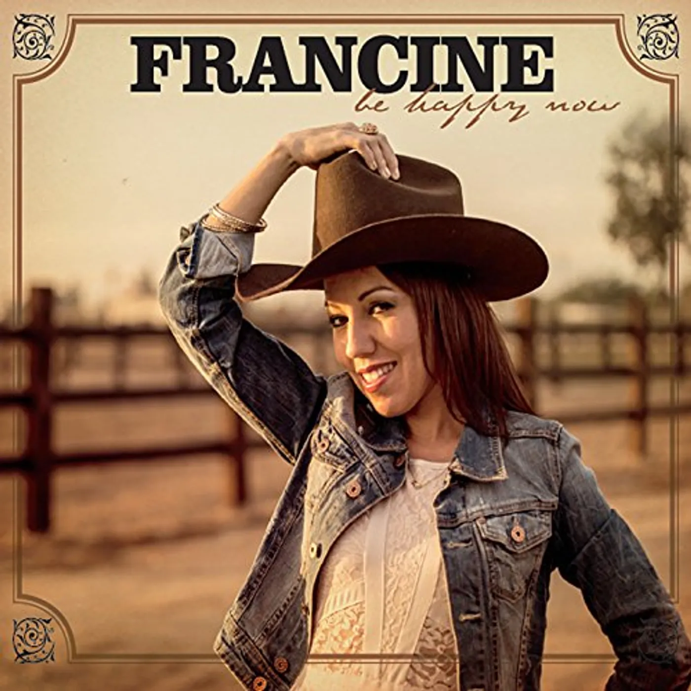 Francine BE HAPPY NOW CD